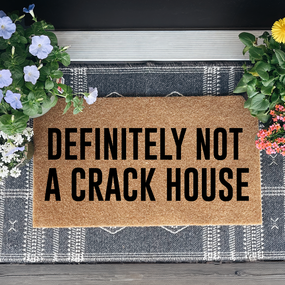 Definitely Not A Crack House Doormat