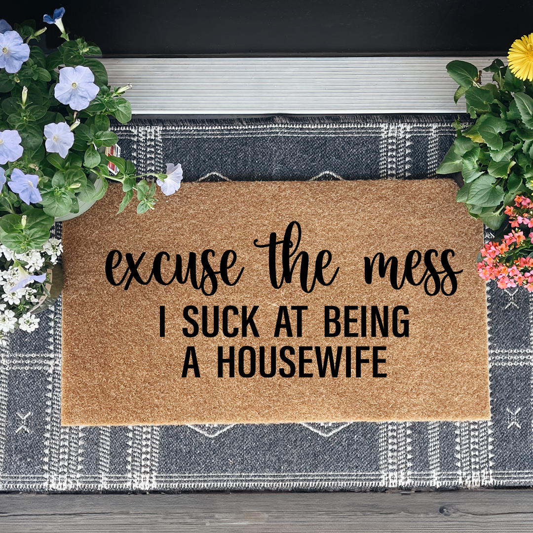 Excuse The Mess Doormat