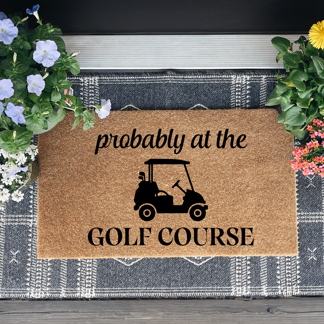 Probably At The Golf Course Welcome Doormat