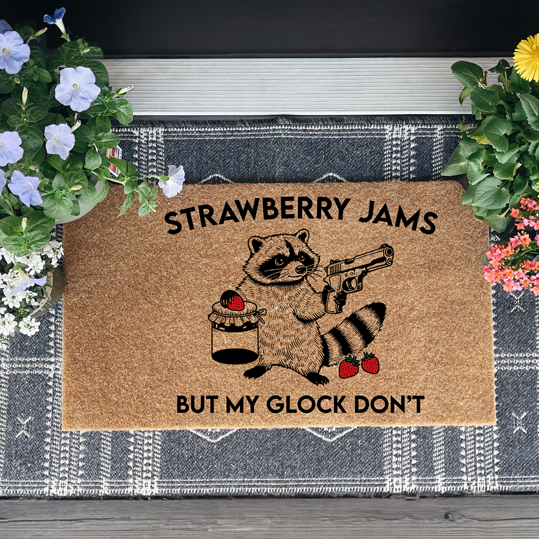 Strawberry Jams But My Glock Don't Doormat