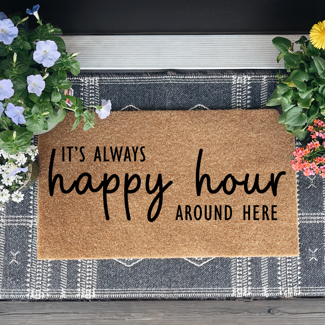 It's always happy hour around here Doormat