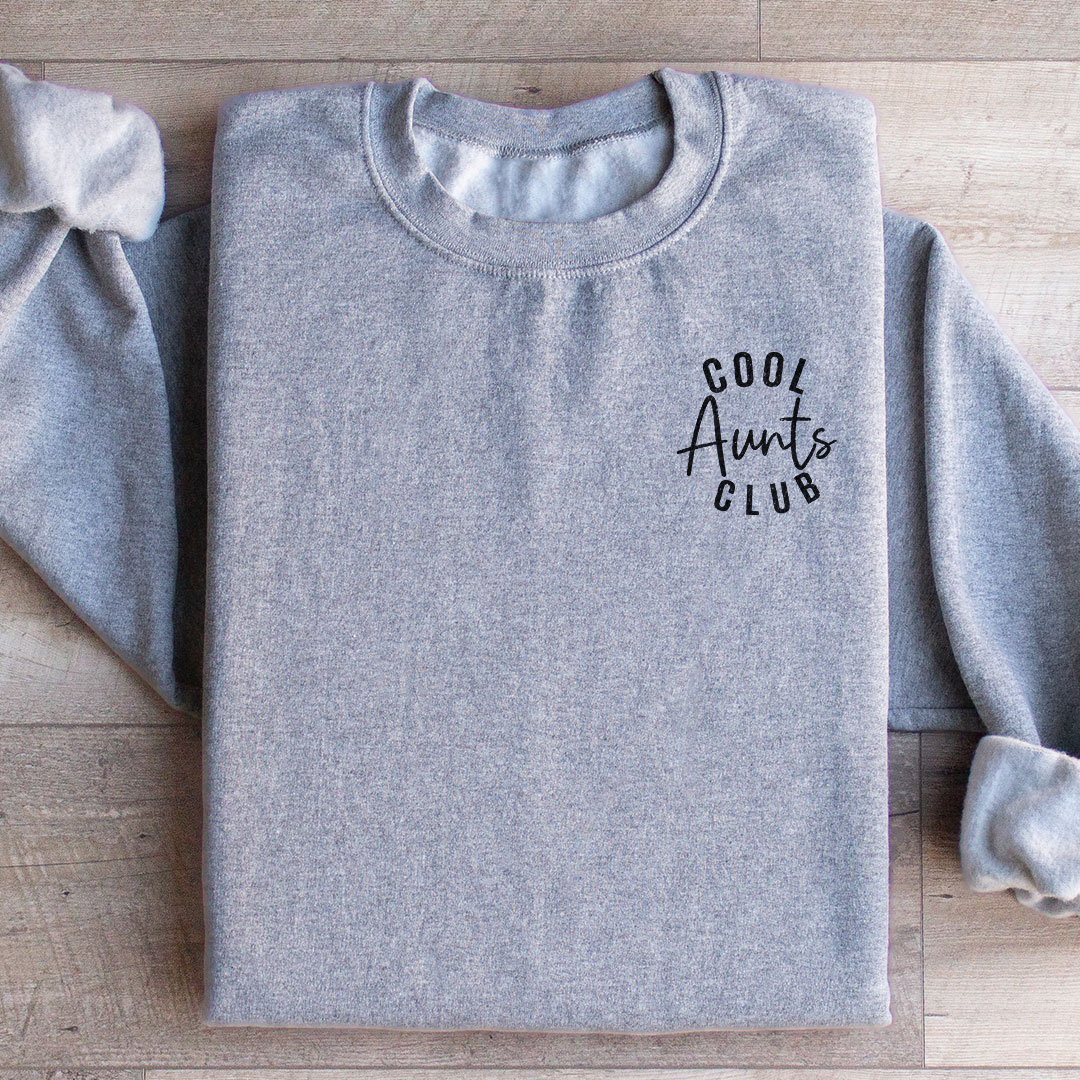 Cool Aunts Club Sweatshirt