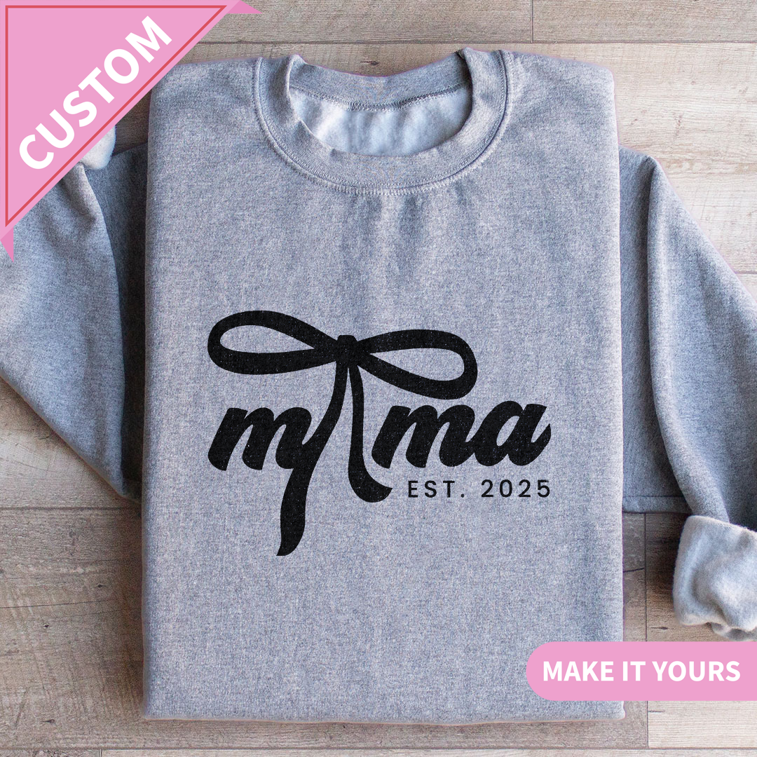 Custom Coquette Mama Est Sweatshirt