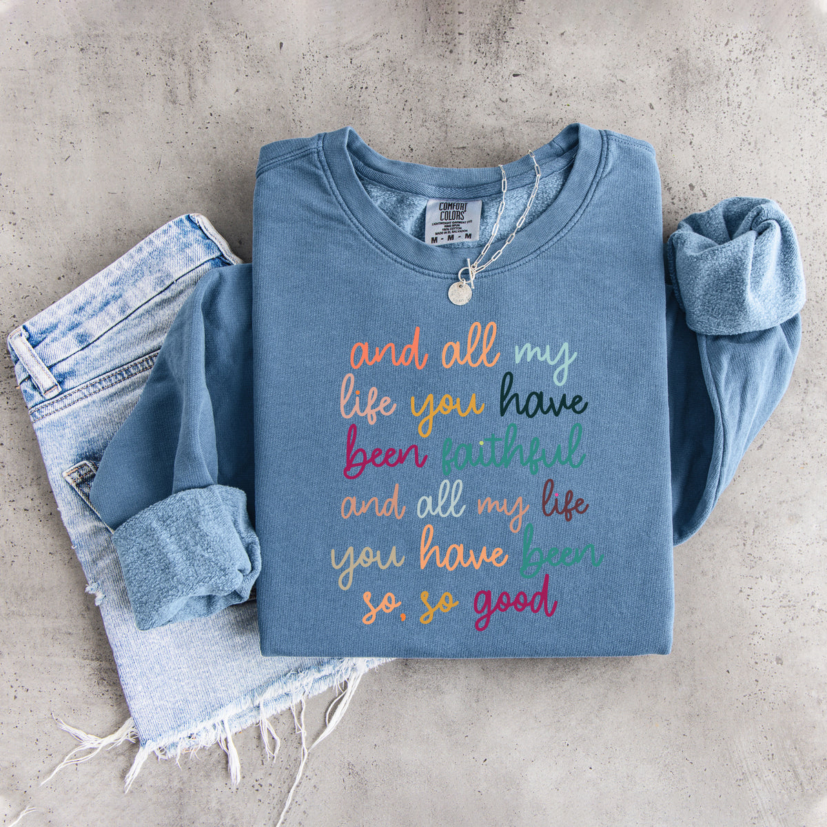 Sweatshirt „All My Life You Have Been Faithful“