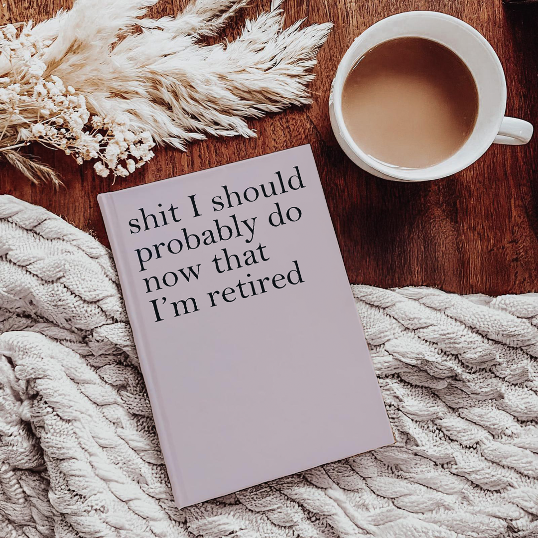 S-it I Should Probably Do Journal