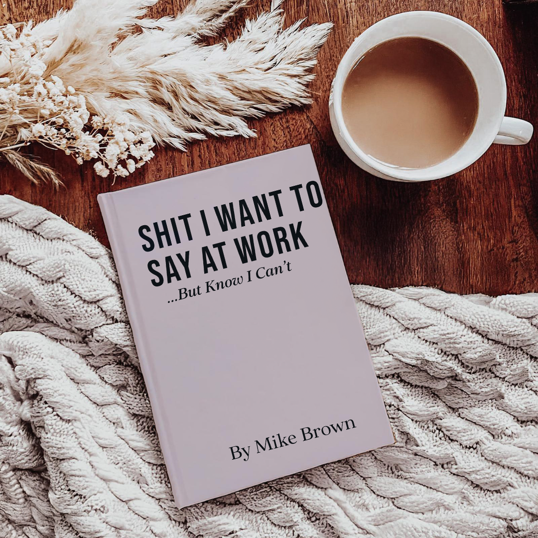 Personalize S-it I Want To Say At Work Journal