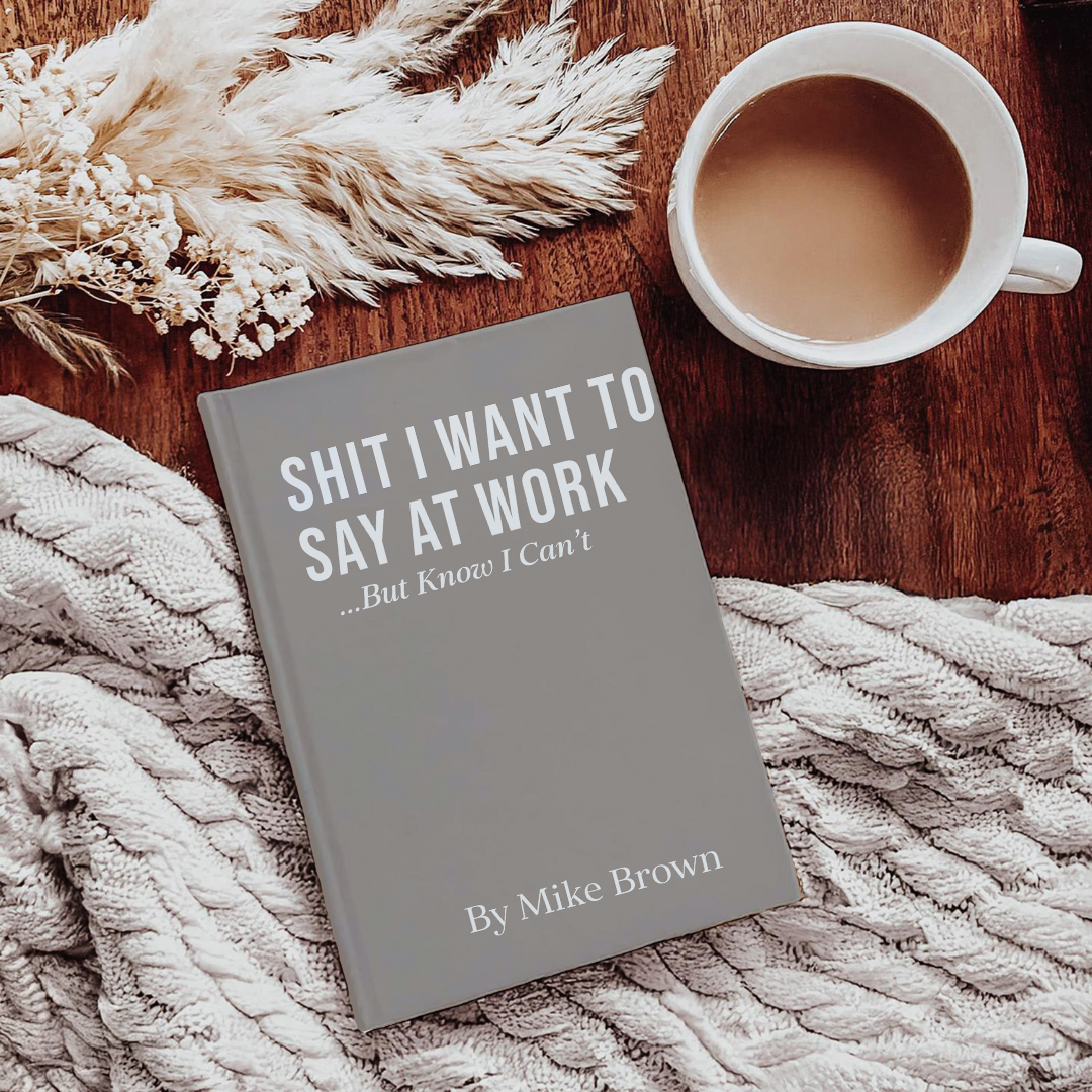 Personalize S-it I Want To Say At Work Journal