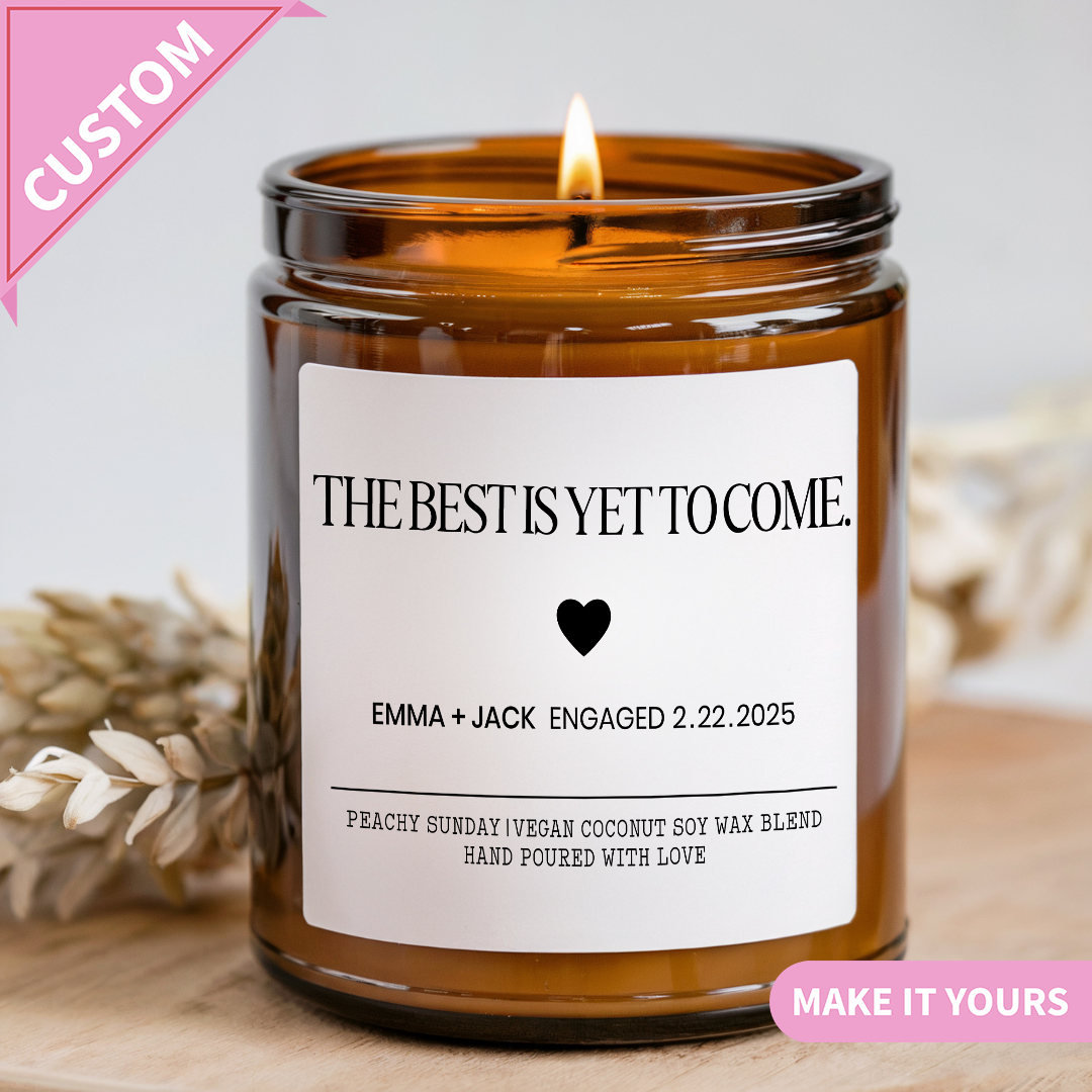 Custom Inspirational The Best Is Yet to Come Candle