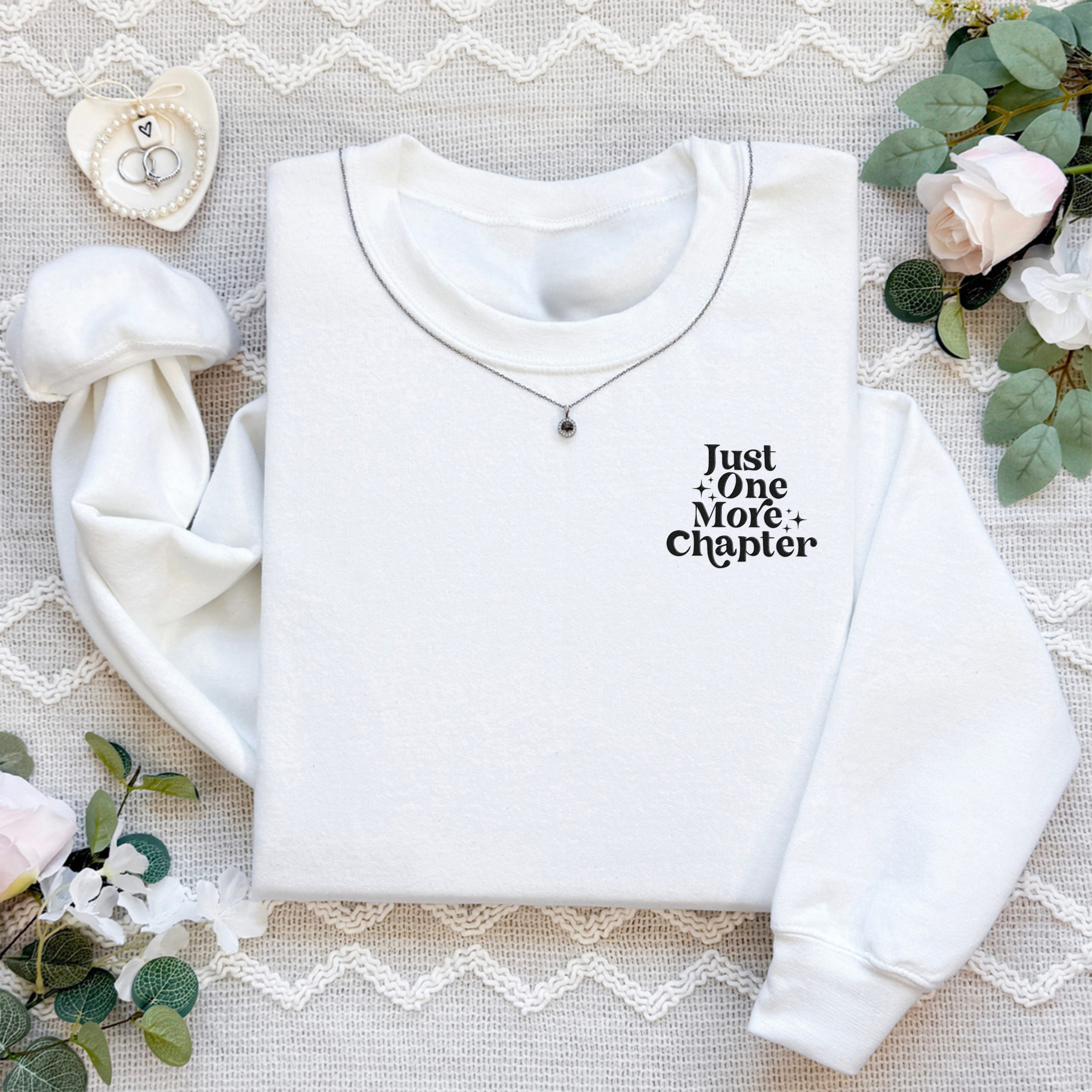 Embroidered Just One More Chapter Sweatshirt