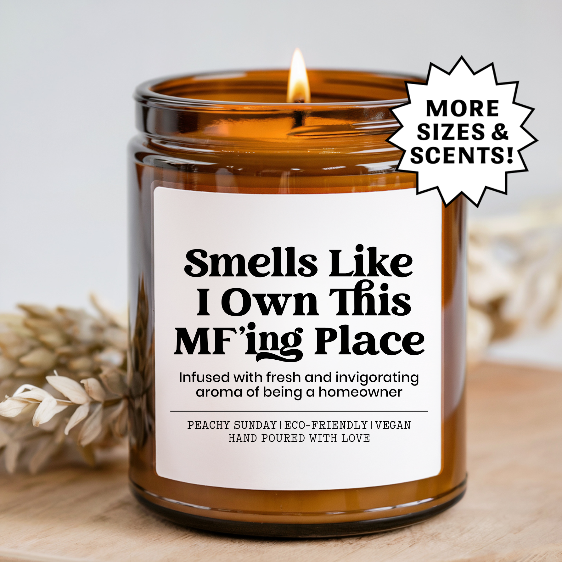Smells Like I Own This MF'ing Place New Homeowner Gift Candle
