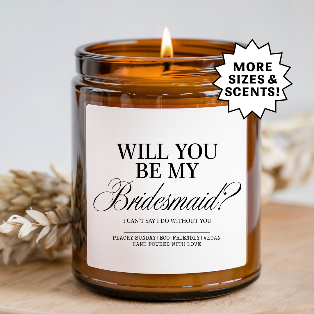 Will You Be My Bridesmaid Candle