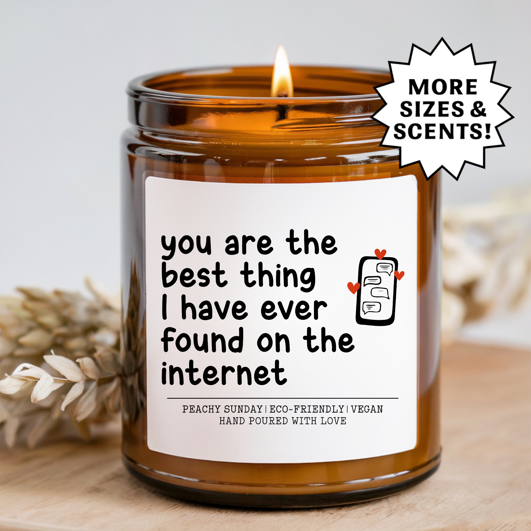 You Are Best Thing On the Internet Candle