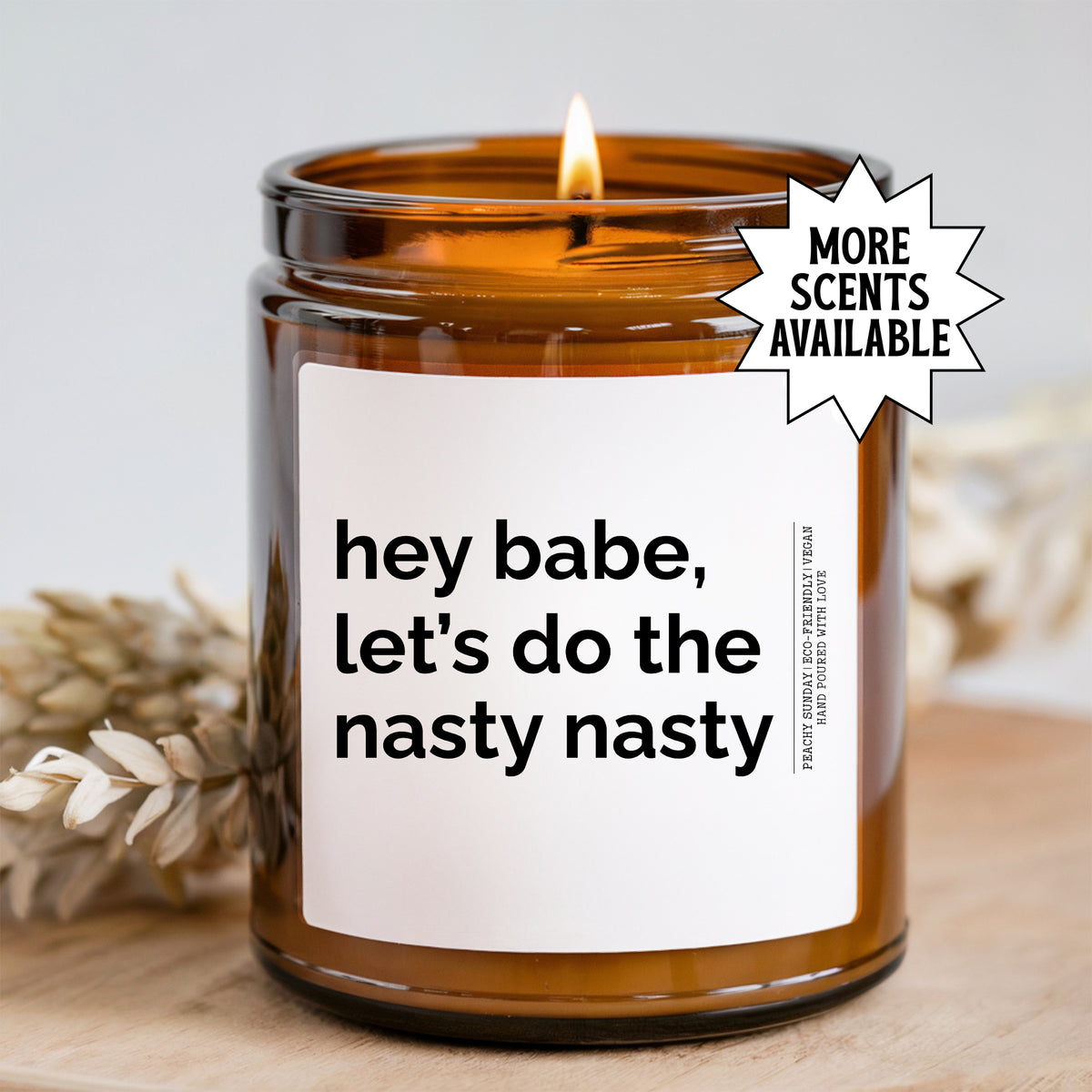 Hey Bebe Let's Do Nasty Nasty Candle