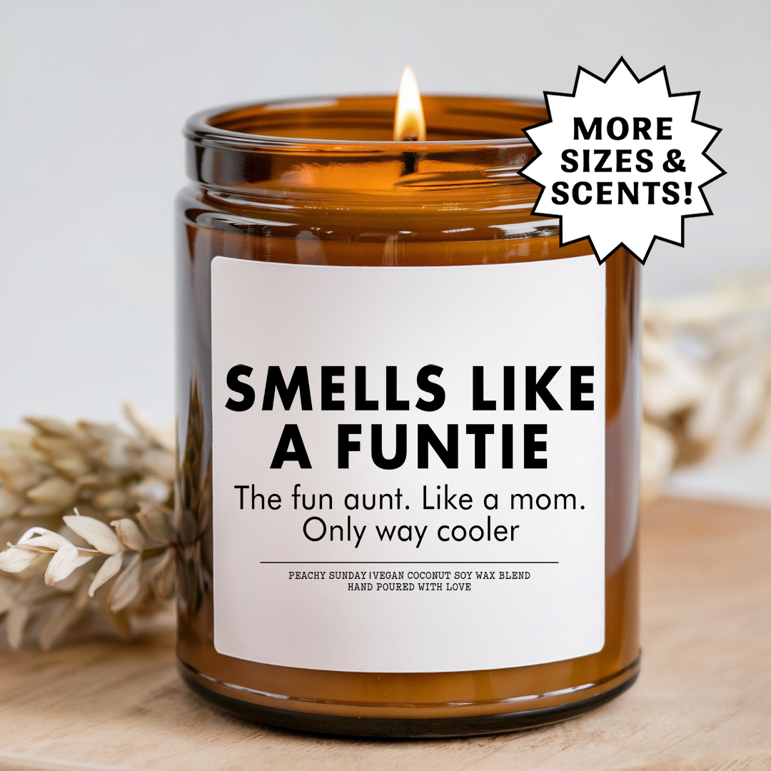 Smells Like A Funtie Candle