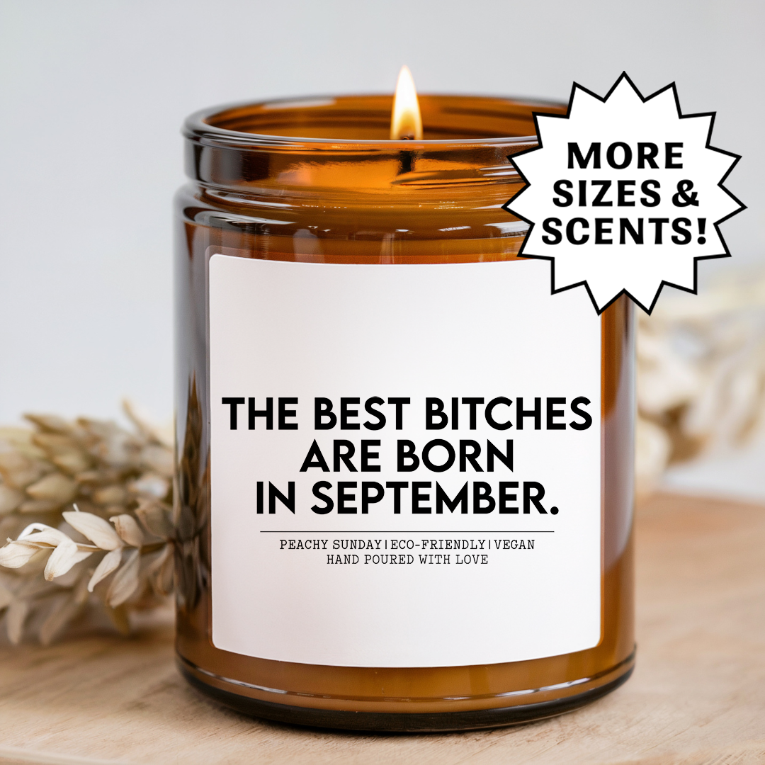 The Best B-tches Are Born In September Candle
