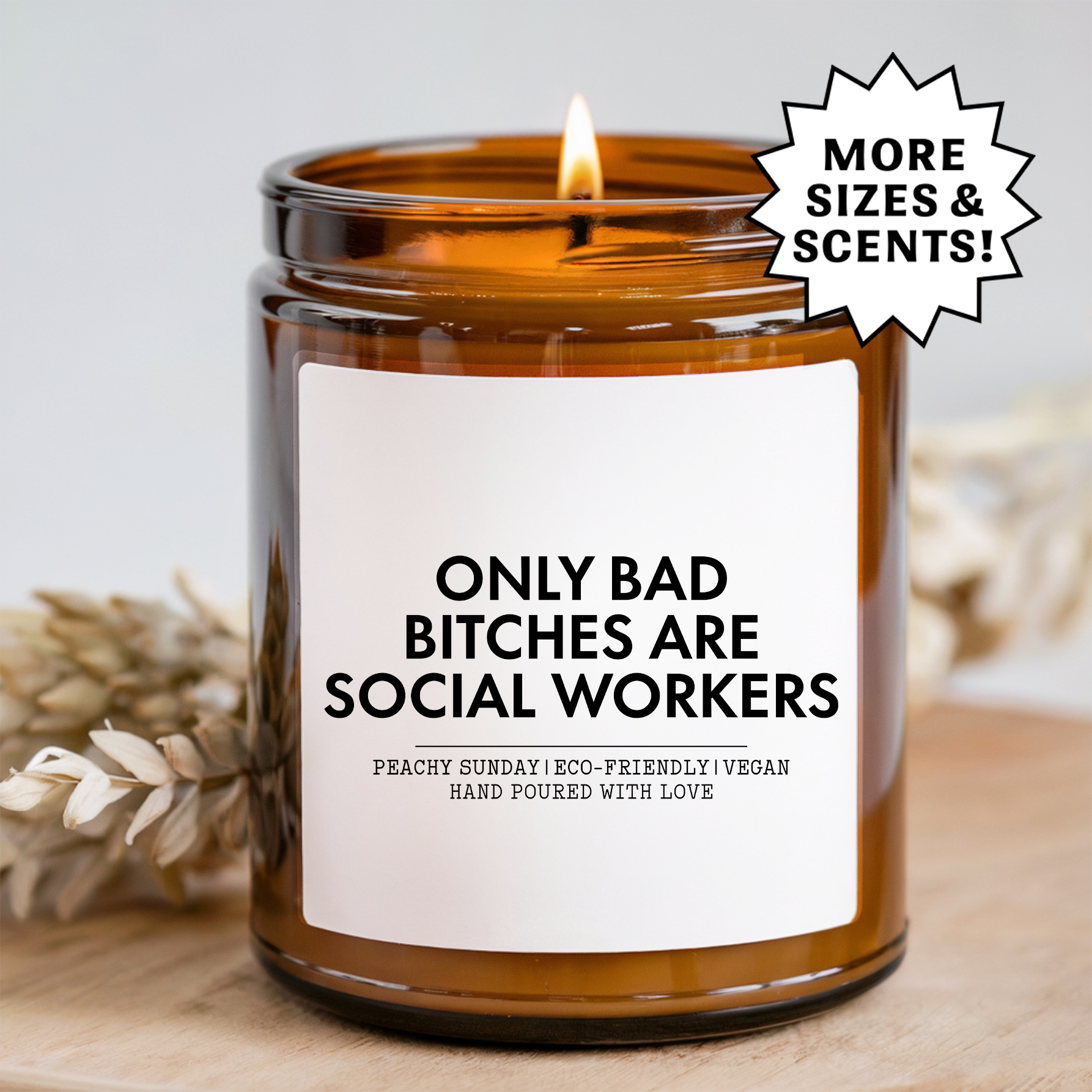 Only Bad B-tches Are Social Workers Candle