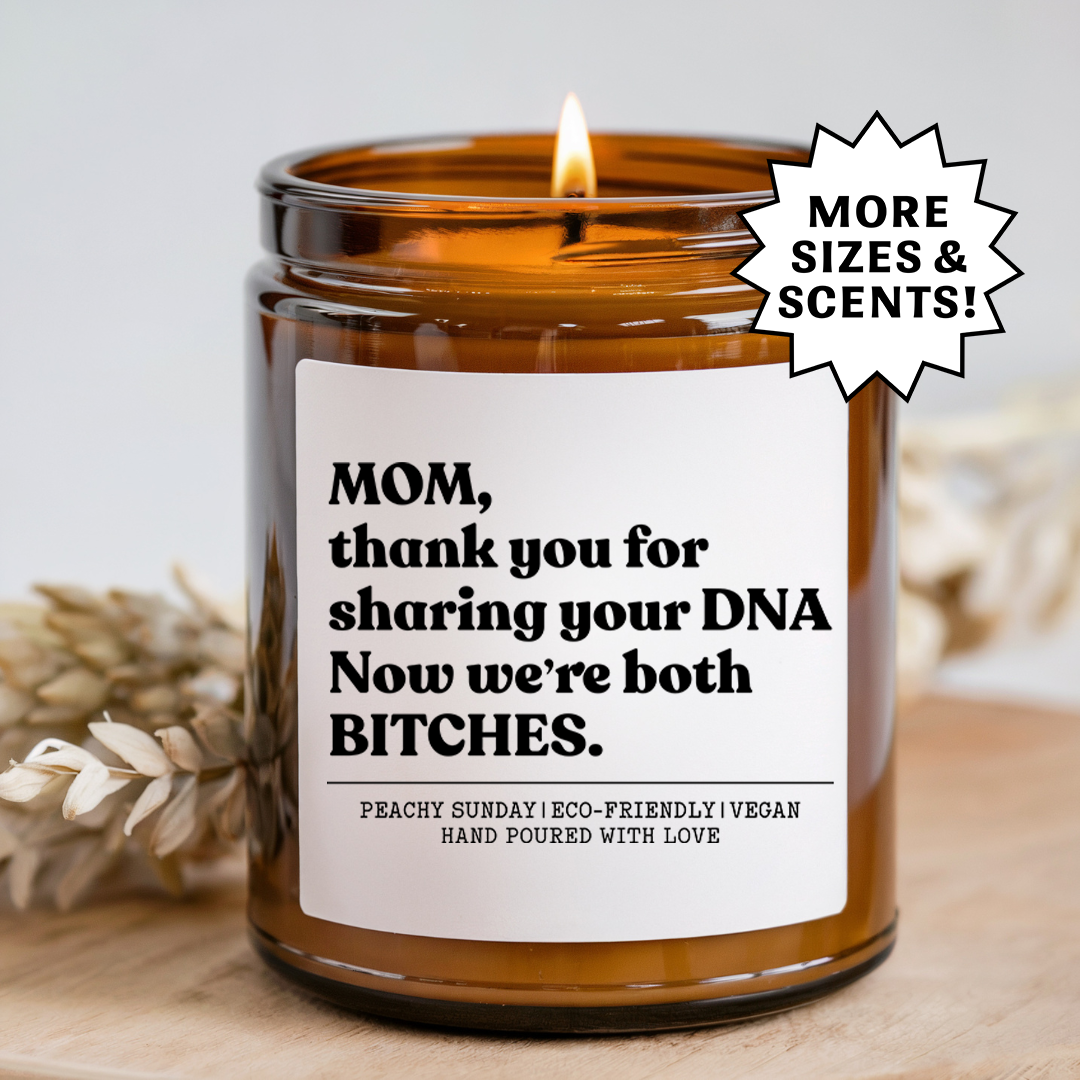 Mom Thanks For Sharing Your DNA Gift Candle