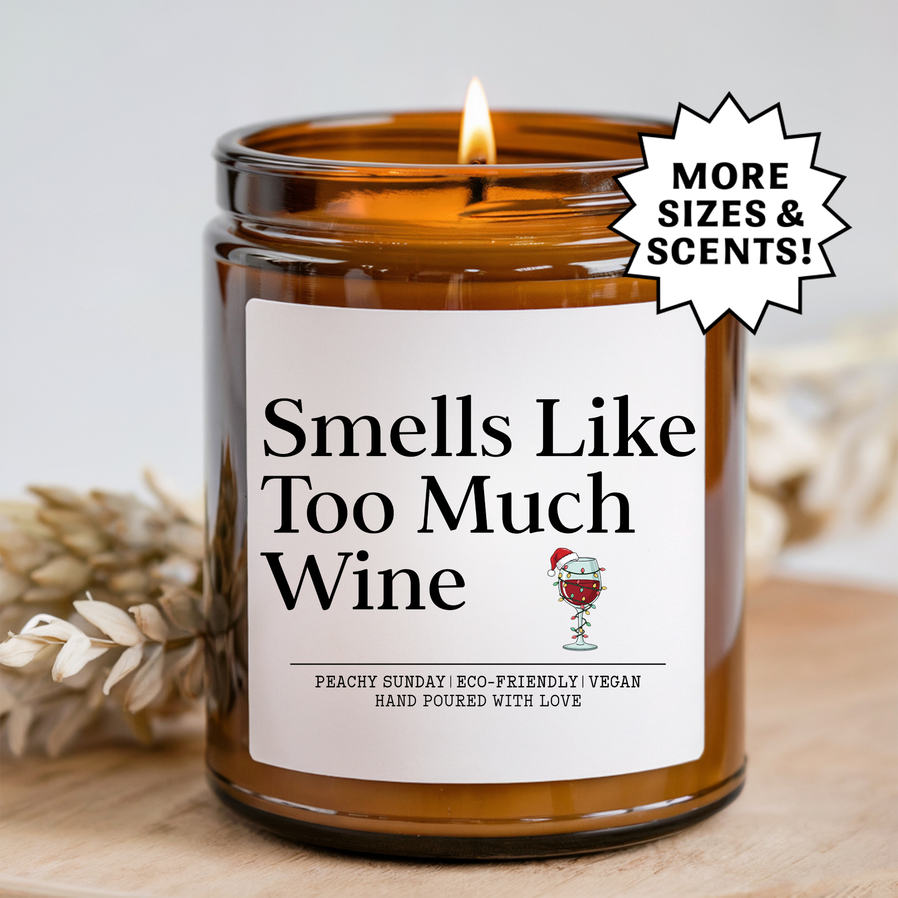 Smells Like To Much Wine Candle