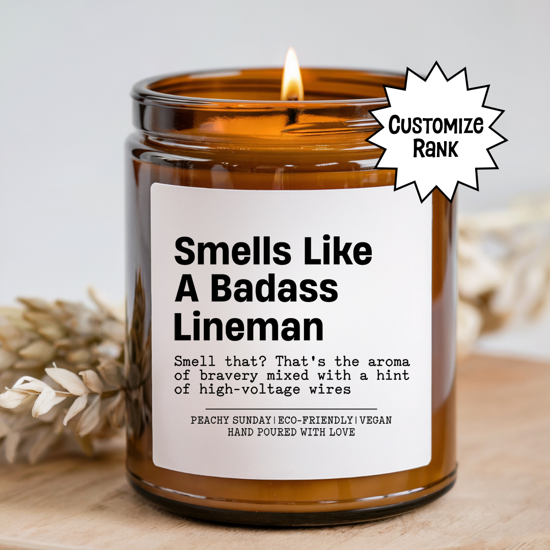 Smells Like A Badass Lineman Candle