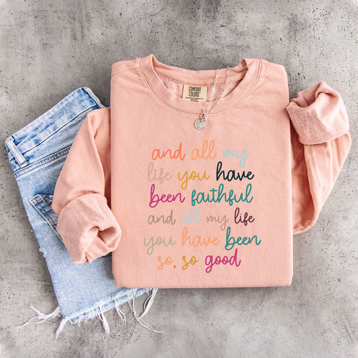 Sweatshirt „All My Life You Have Been Faithful“