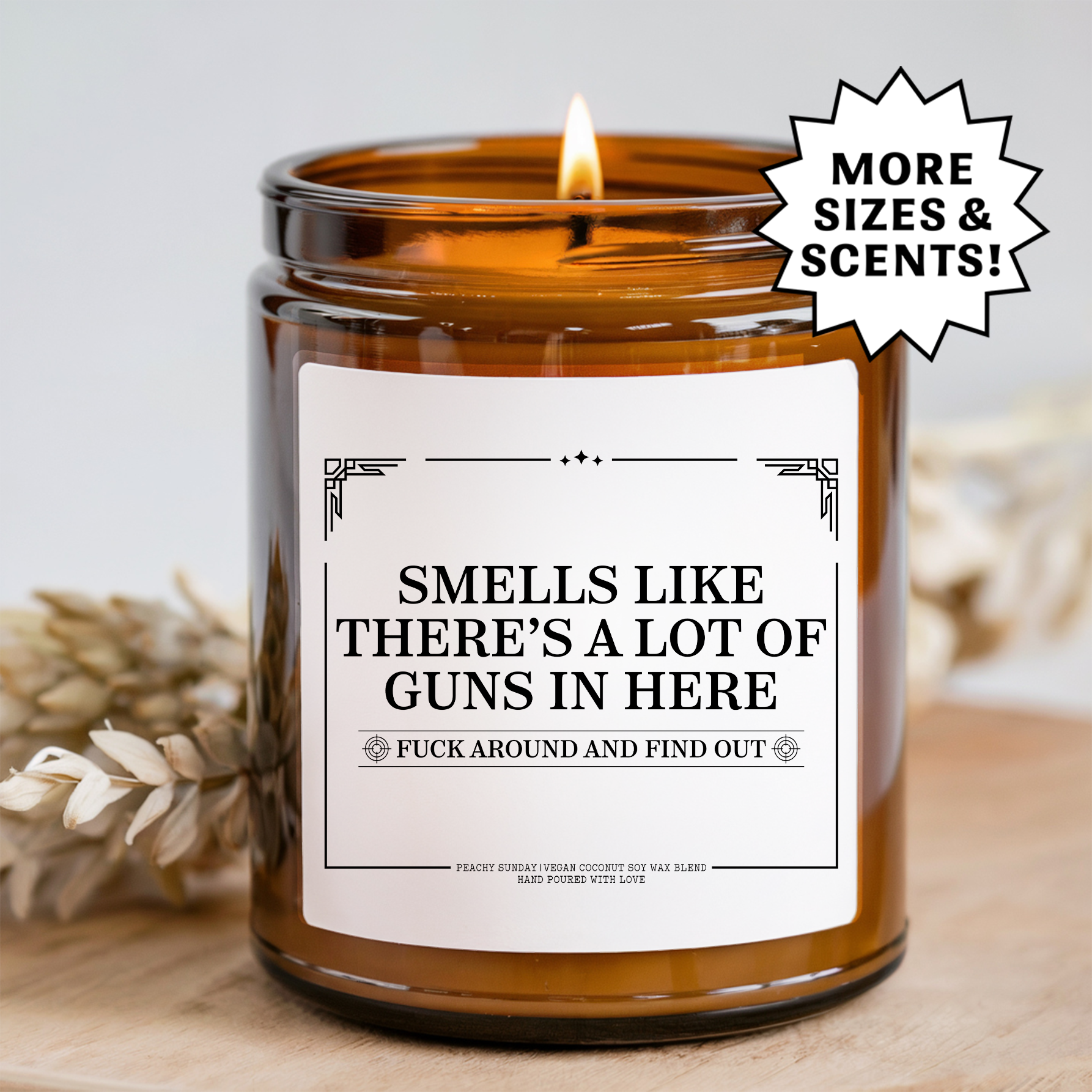Smells Like There’s A Lot Of Guns In Here Candle