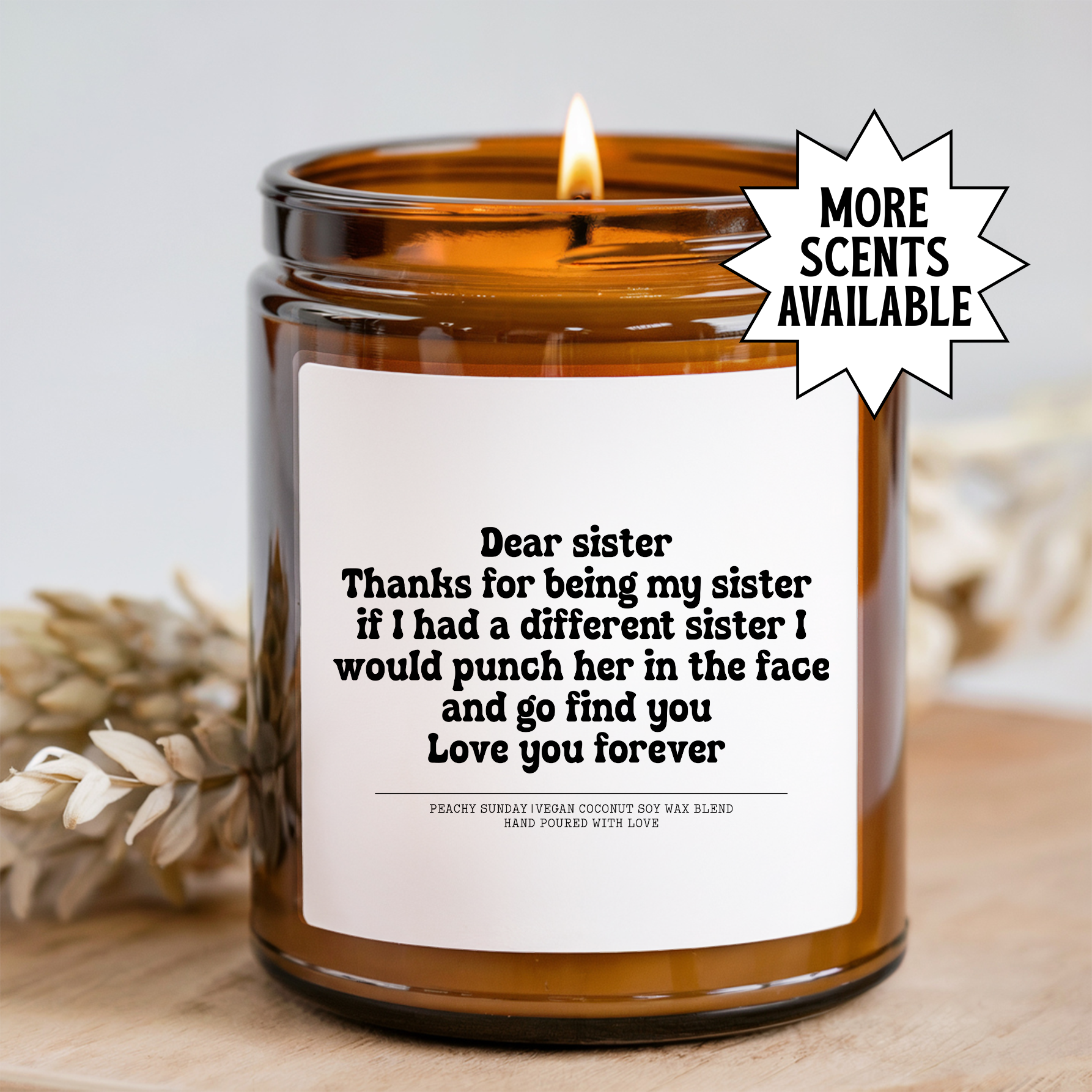 Dear Sister Thanks For Being My Sister Candle