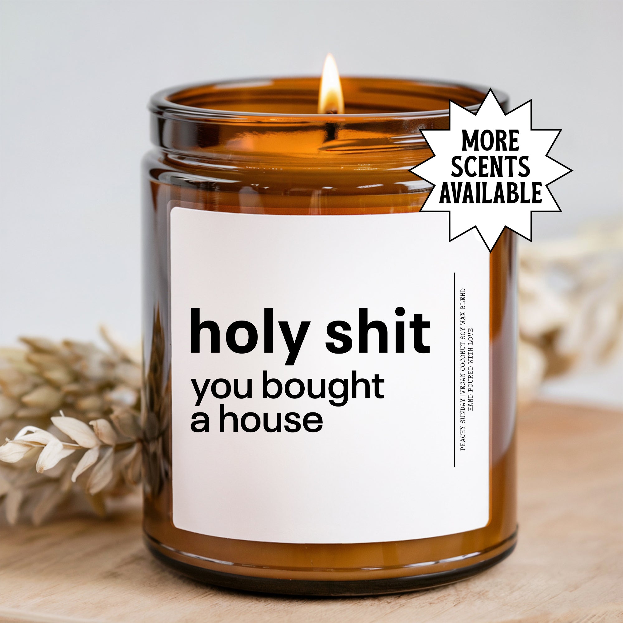 Holy S_it You Bought A New House Candle