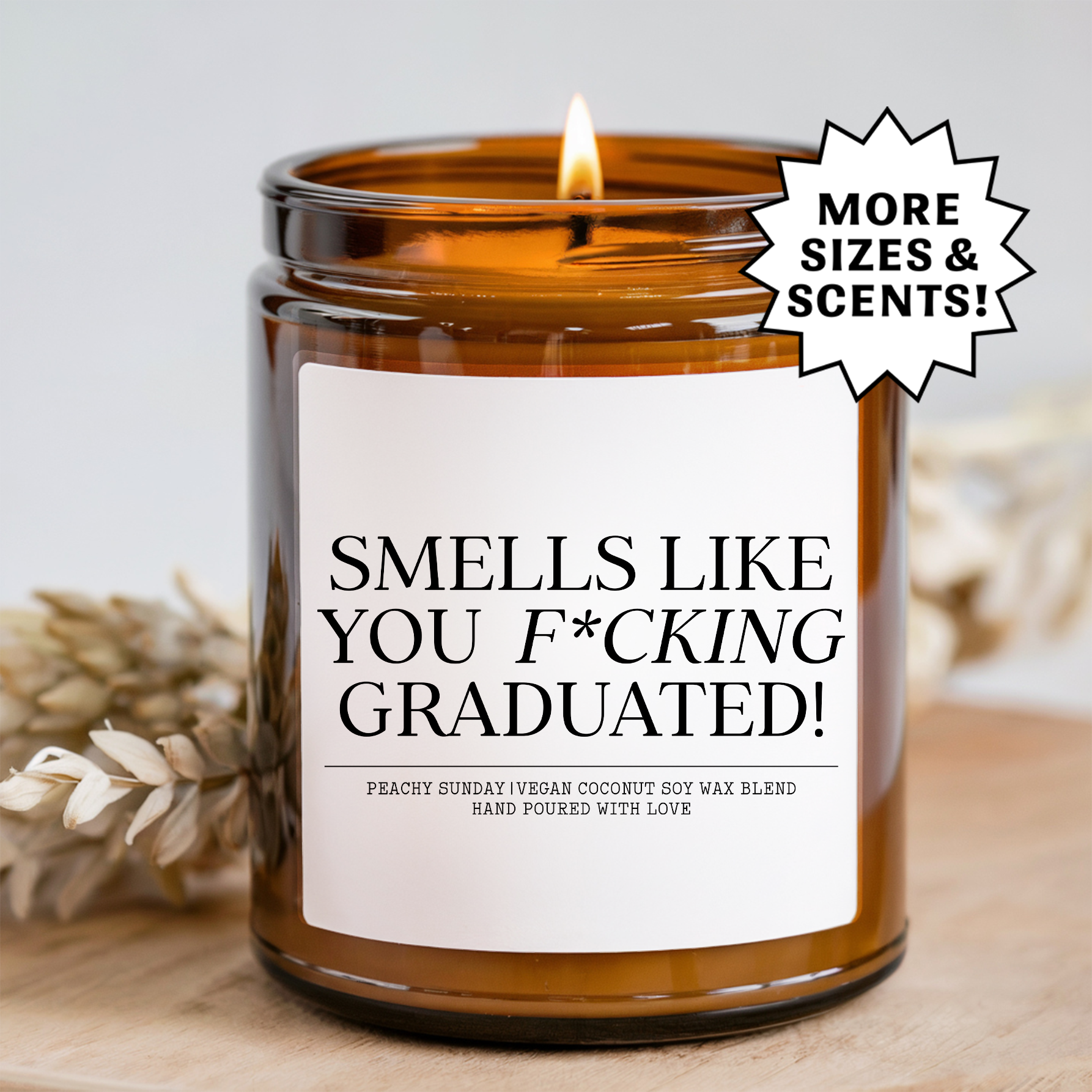 Smells Like You Graduated Candle
