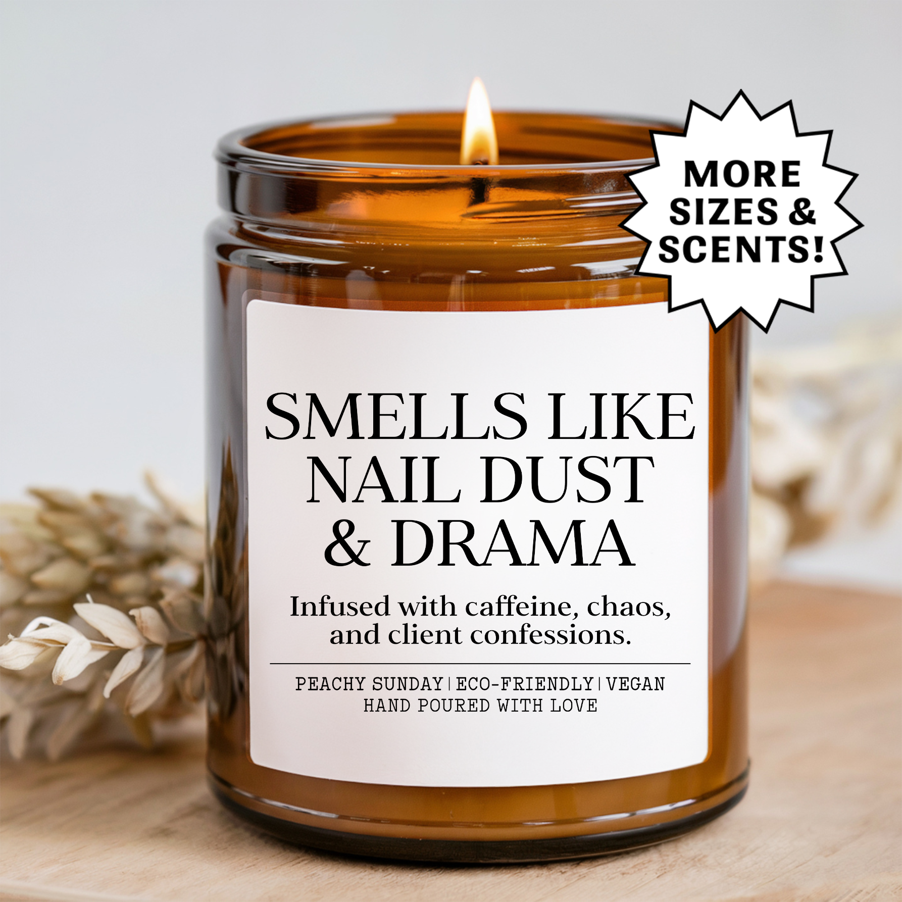 Smells Like Nail Dust & Drama Candle