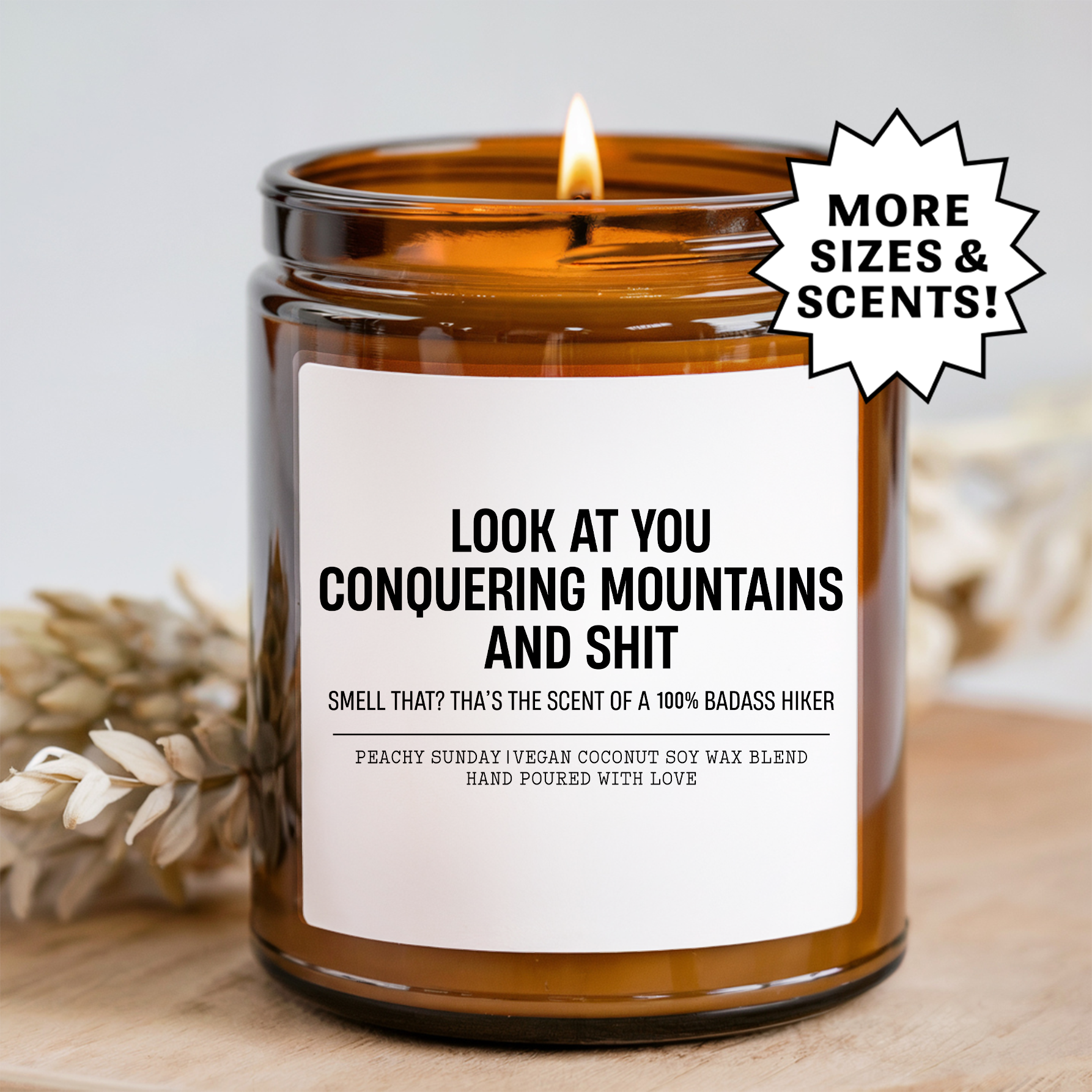 Look At You Conquering Mountains And S-it Candle