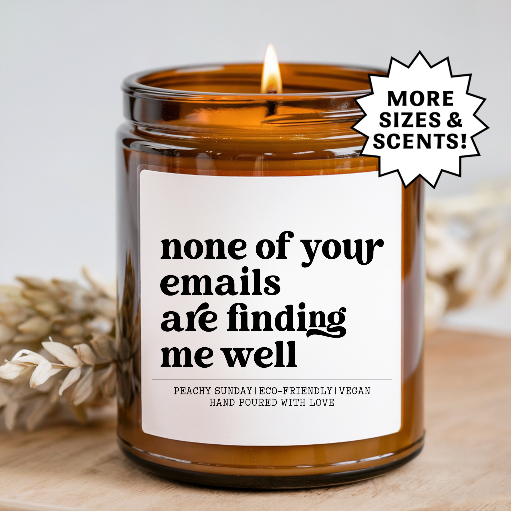 None Of Your E-mails Are Finding Me Well Candle