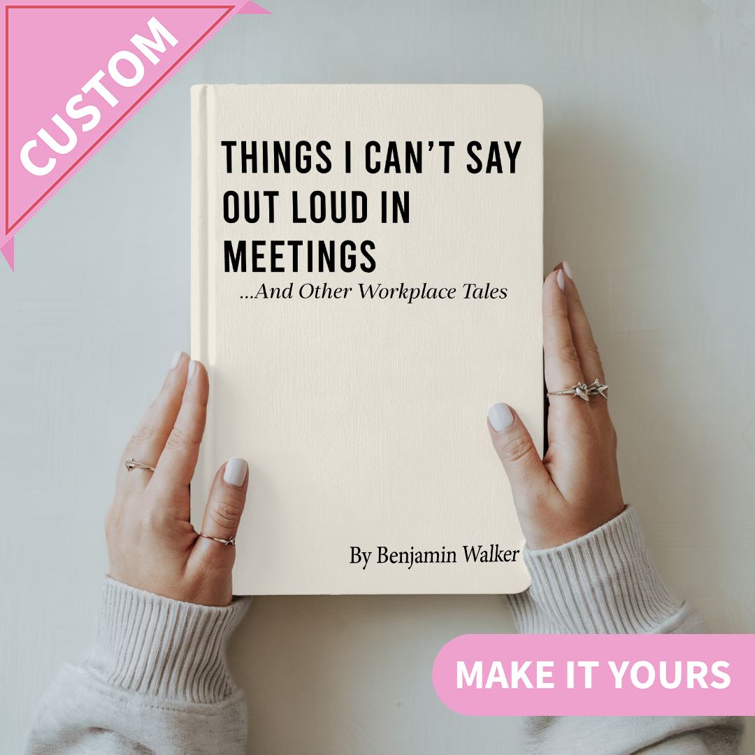 Personalized Things I Can't Say Out Loud In Meetings Journal