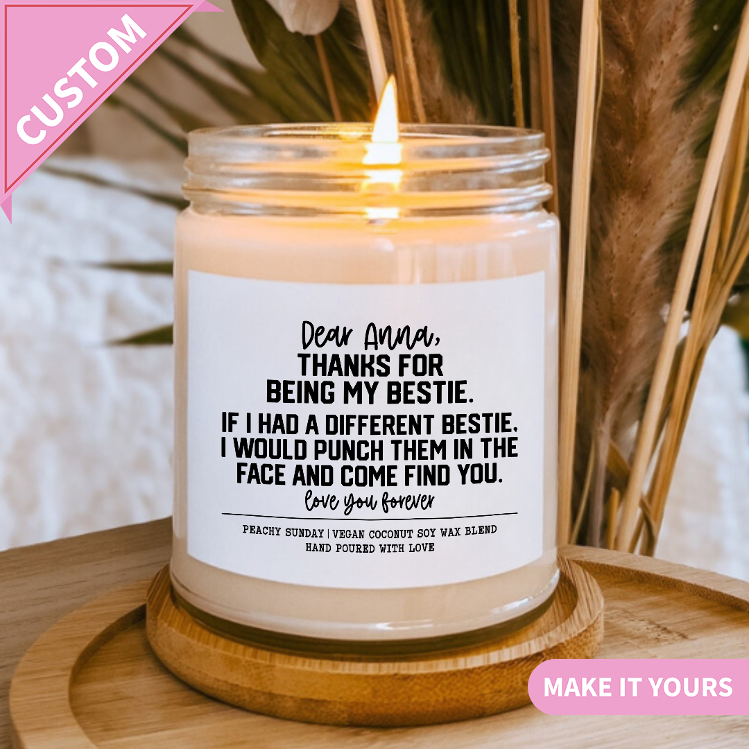 Custom Bestie Thanks for Being My Best Friend Gift Candle