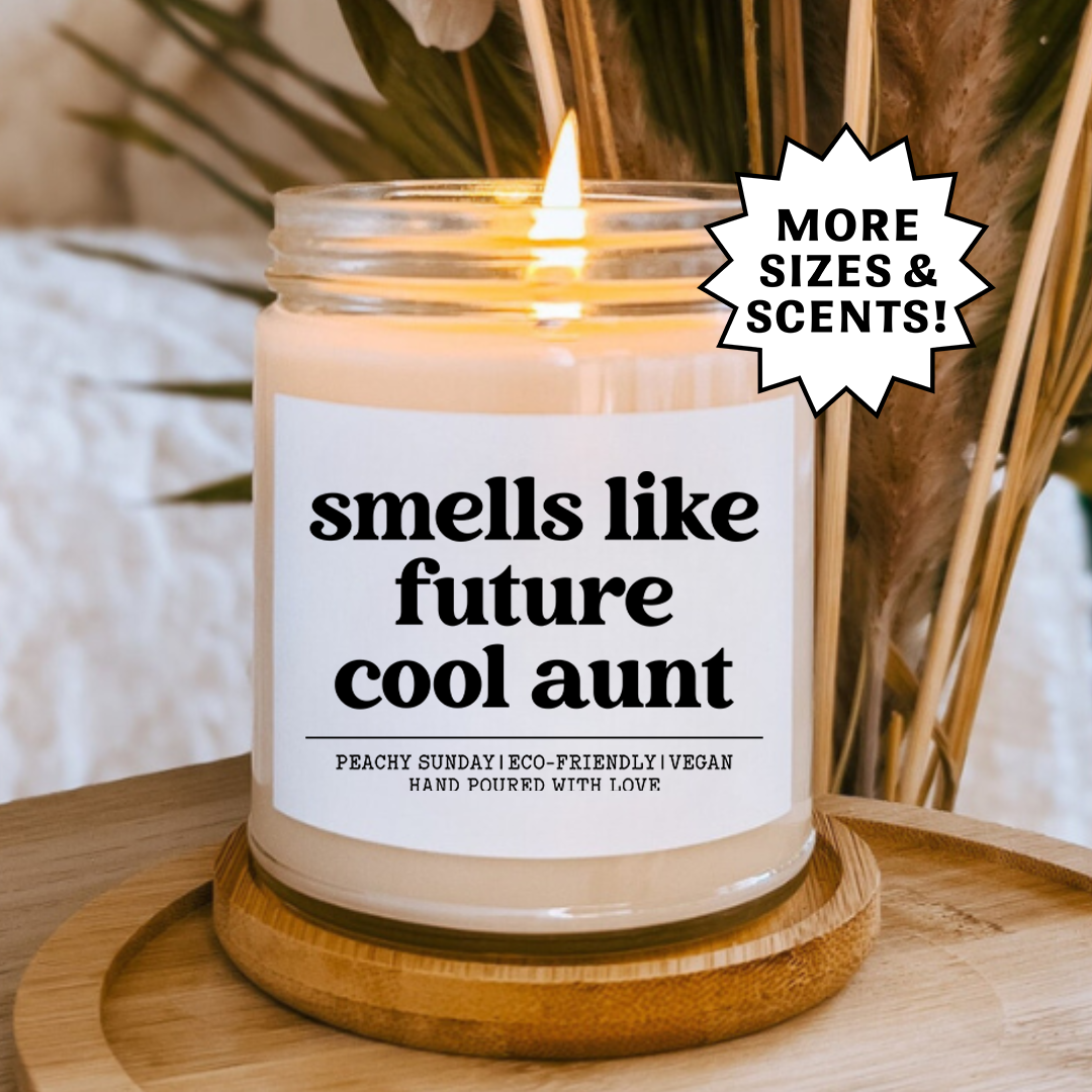Smells Like Future Cool Aunt Funny Gift For Her Candle