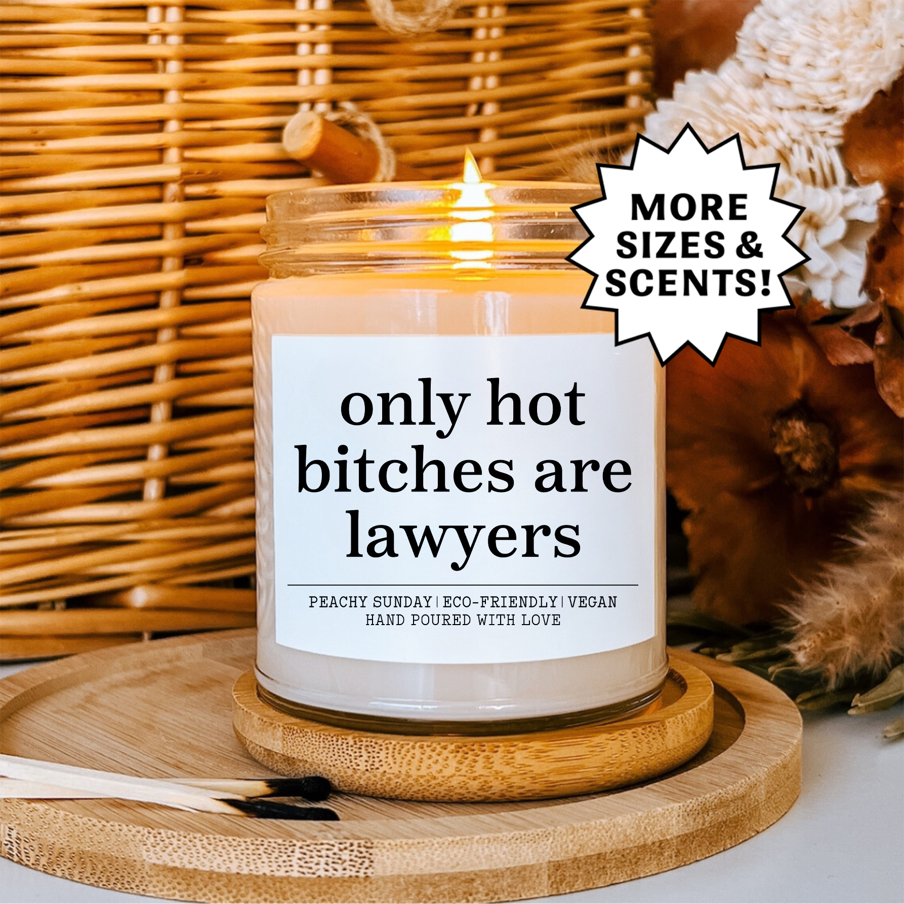 Only Hot B-tches Are Lawyers Candle