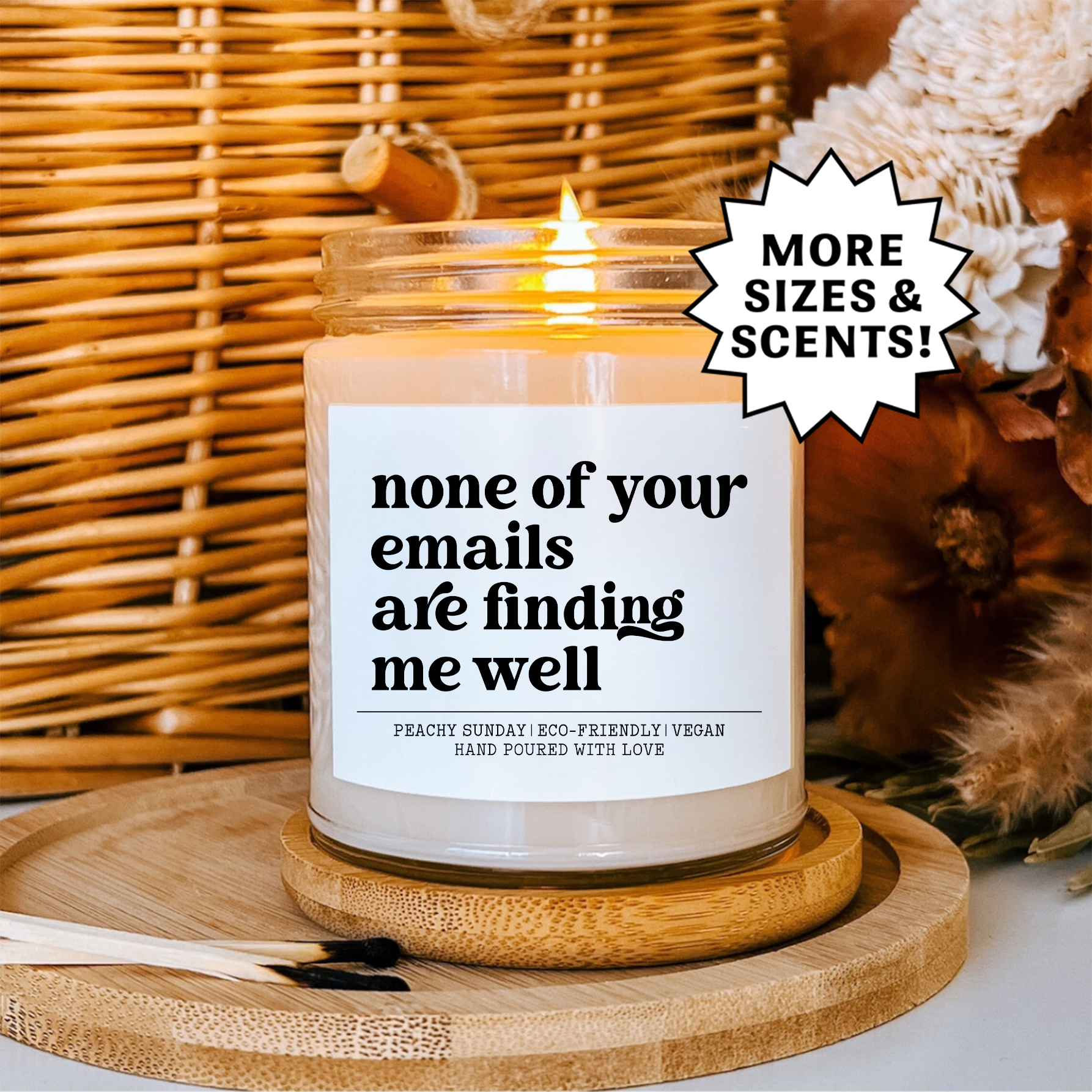 None Of Your E-mails Are Finding Me Well Candle