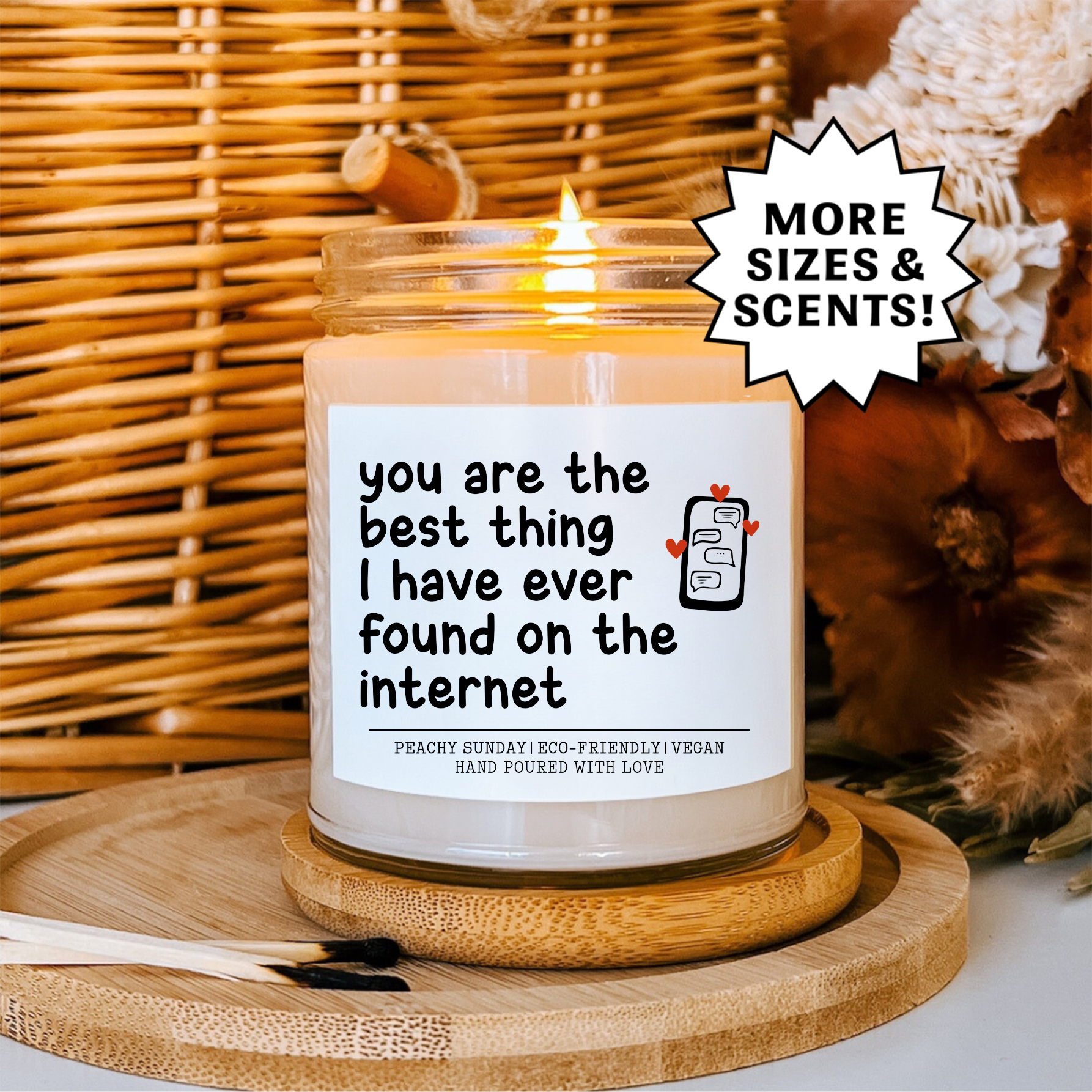 You Are Best Thing On the Internet Candle