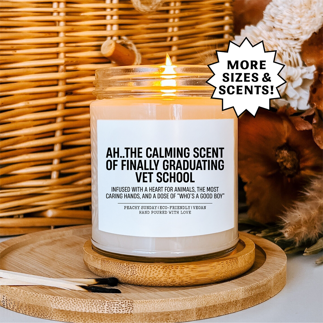 The Calming Scent Of Finally Graduating Vet School Candle