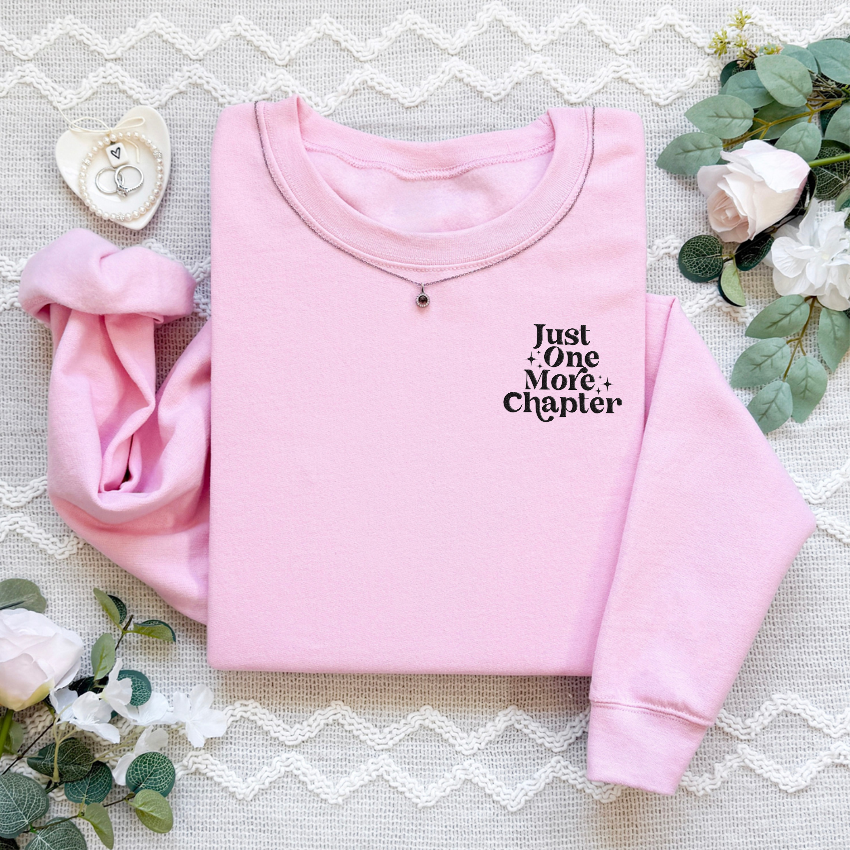Embroidered Just One More Chapter Sweatshirt