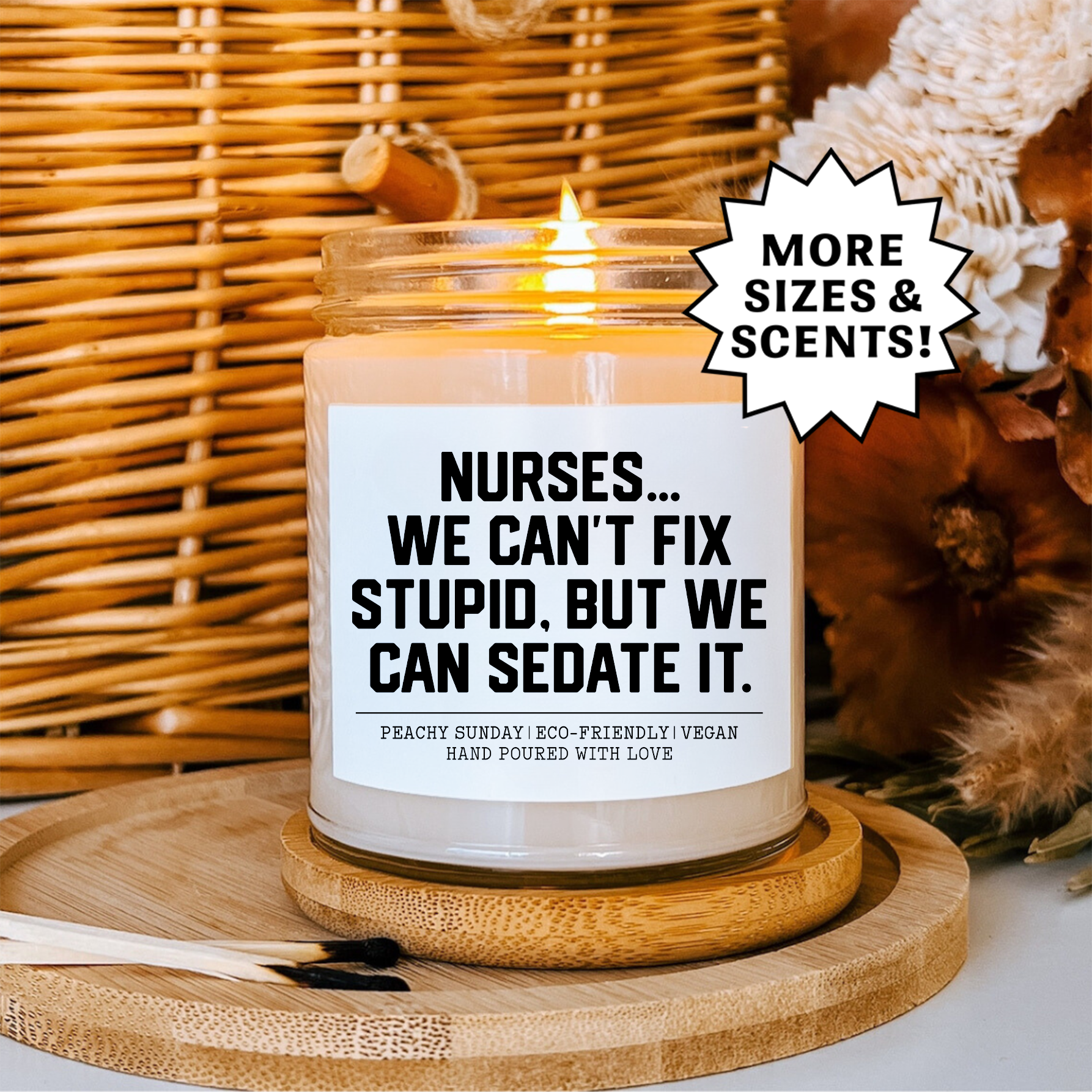 Nurses We Can't Fix Stupid But We Can Sedate It Candle
