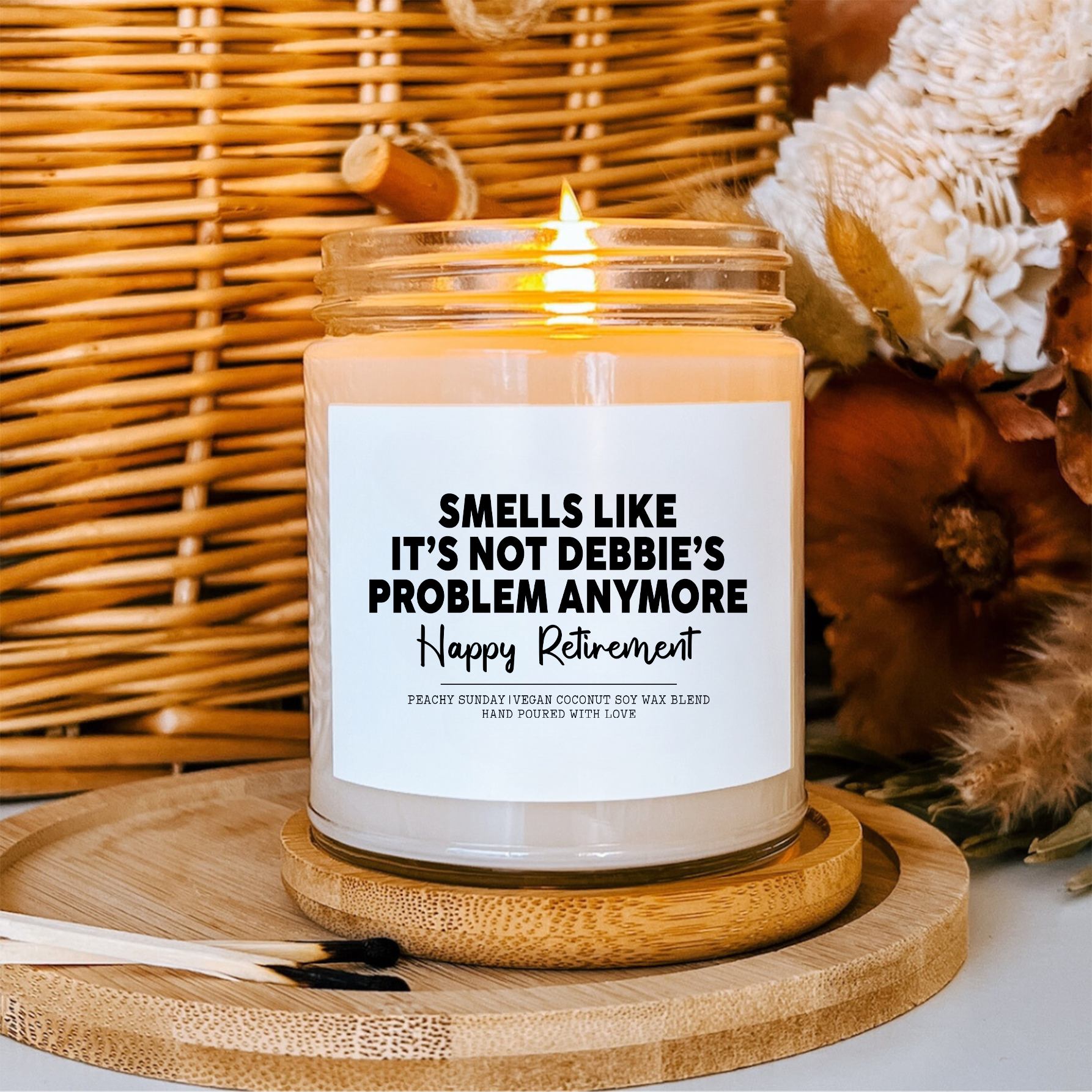 Personalized Smells Like It's Not My Problem Anymore Retirement Gift Candle