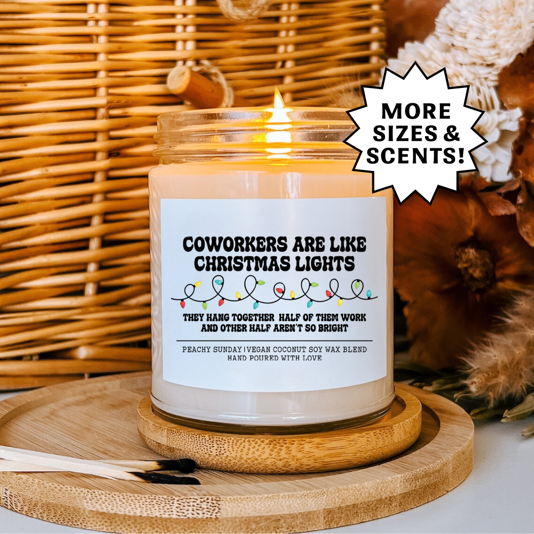 Coworkers Are Like Christmas Lights Gift Candle
