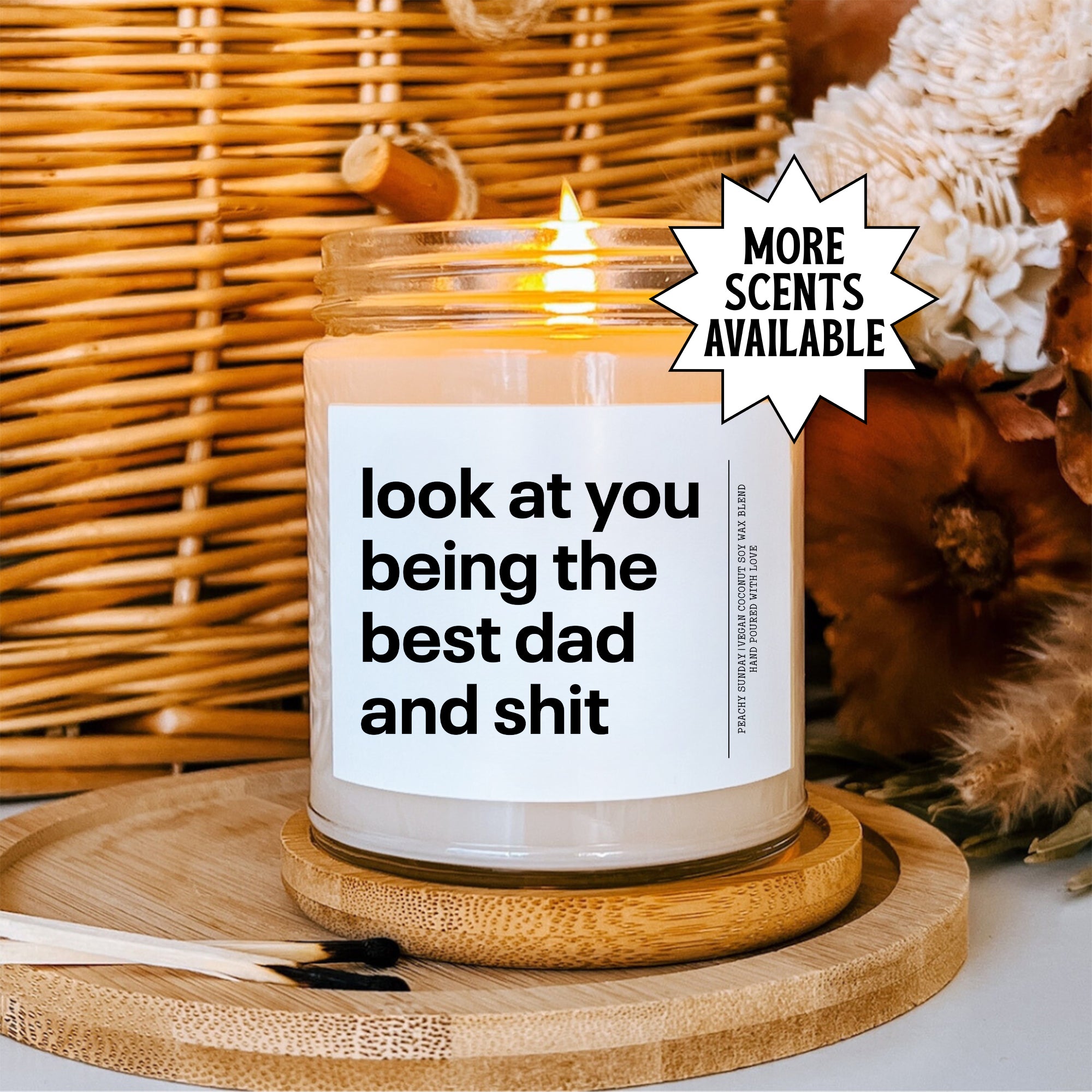Look At You Being The Best Dad And S_it Candle