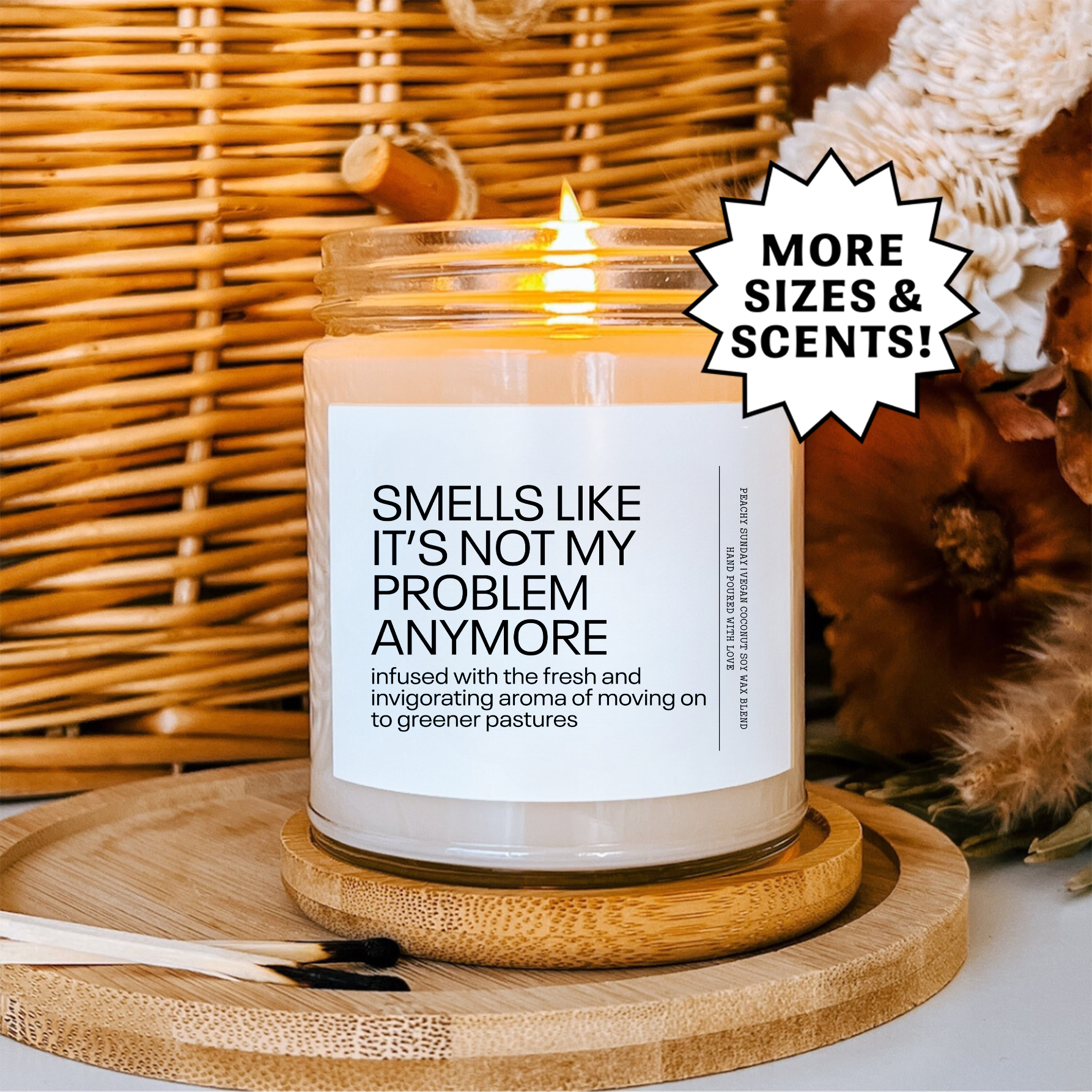 Smells Like It's Not My Problem Anymore Candle