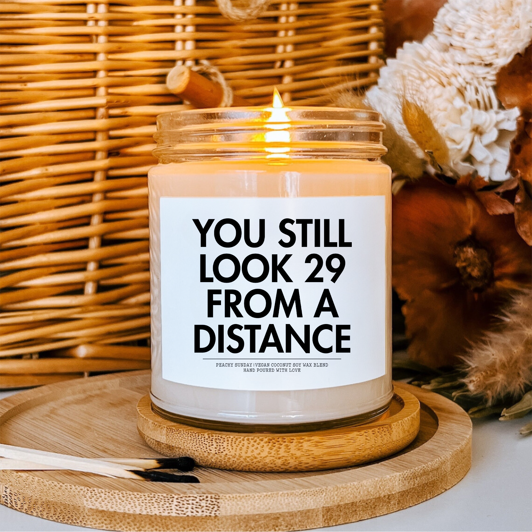 Personalisierte Kerze „You Still Look 29 From Distance“