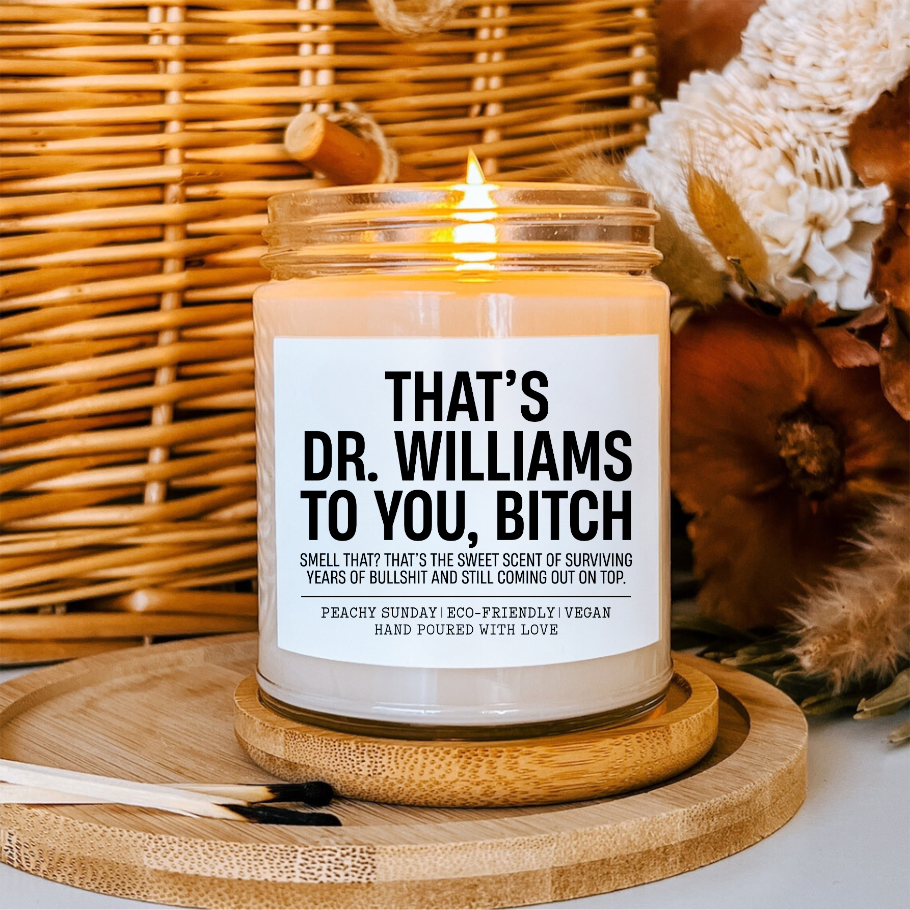 Personalized That's Dr. Custom Name To You B-tch Candle