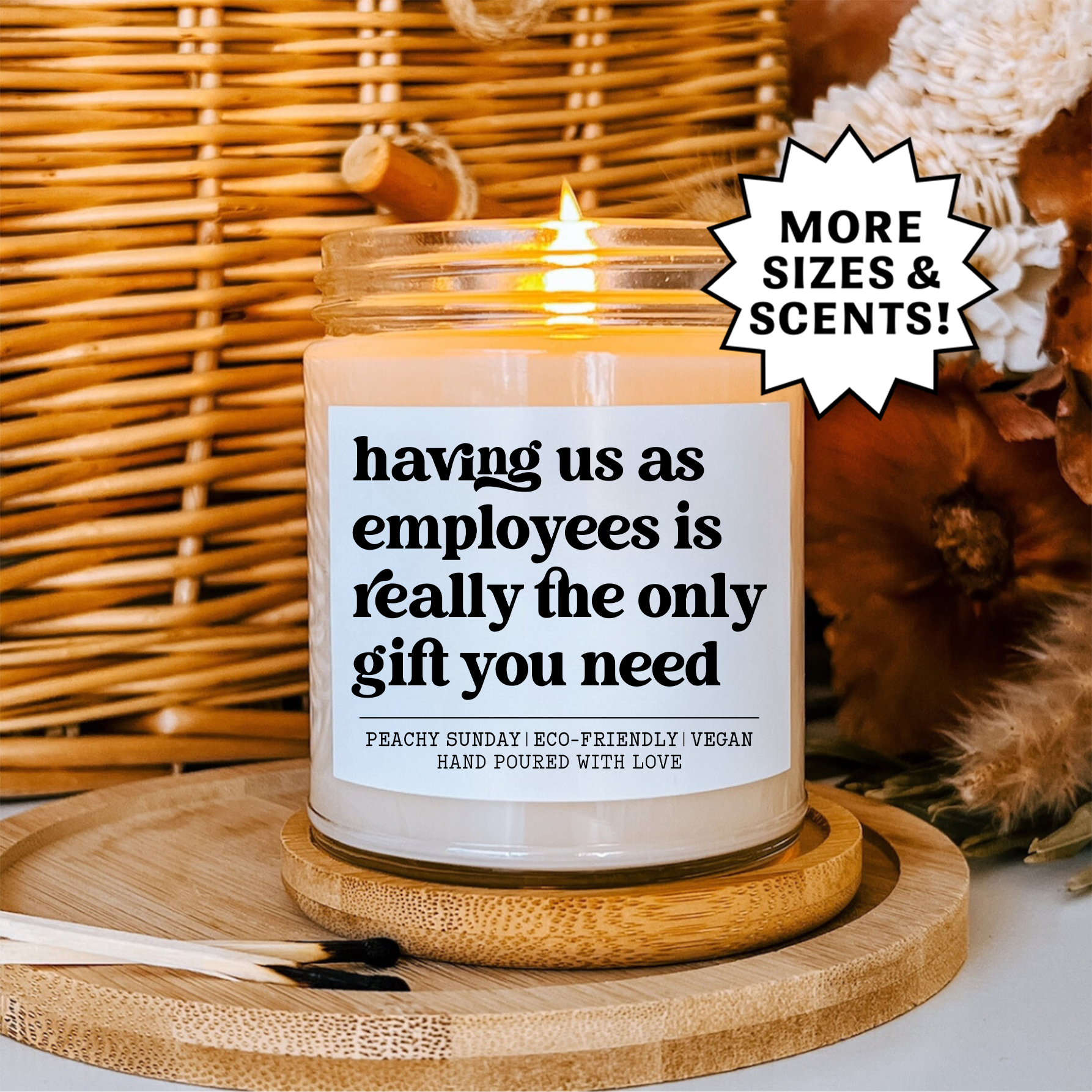 Having Us As Employees Is Really The Only Gift You Need Candle