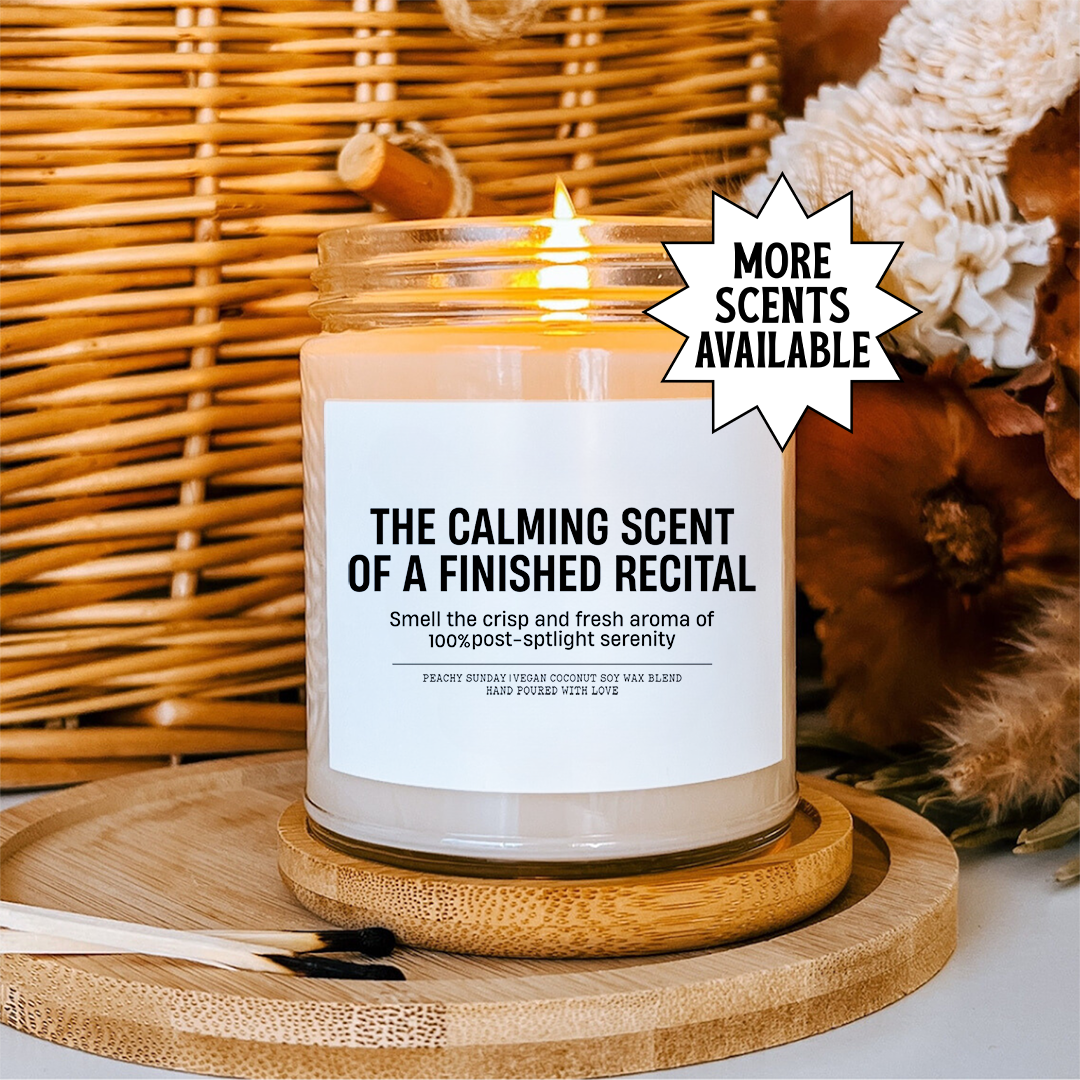 The Calming Scent Of A Finished Recital Candle