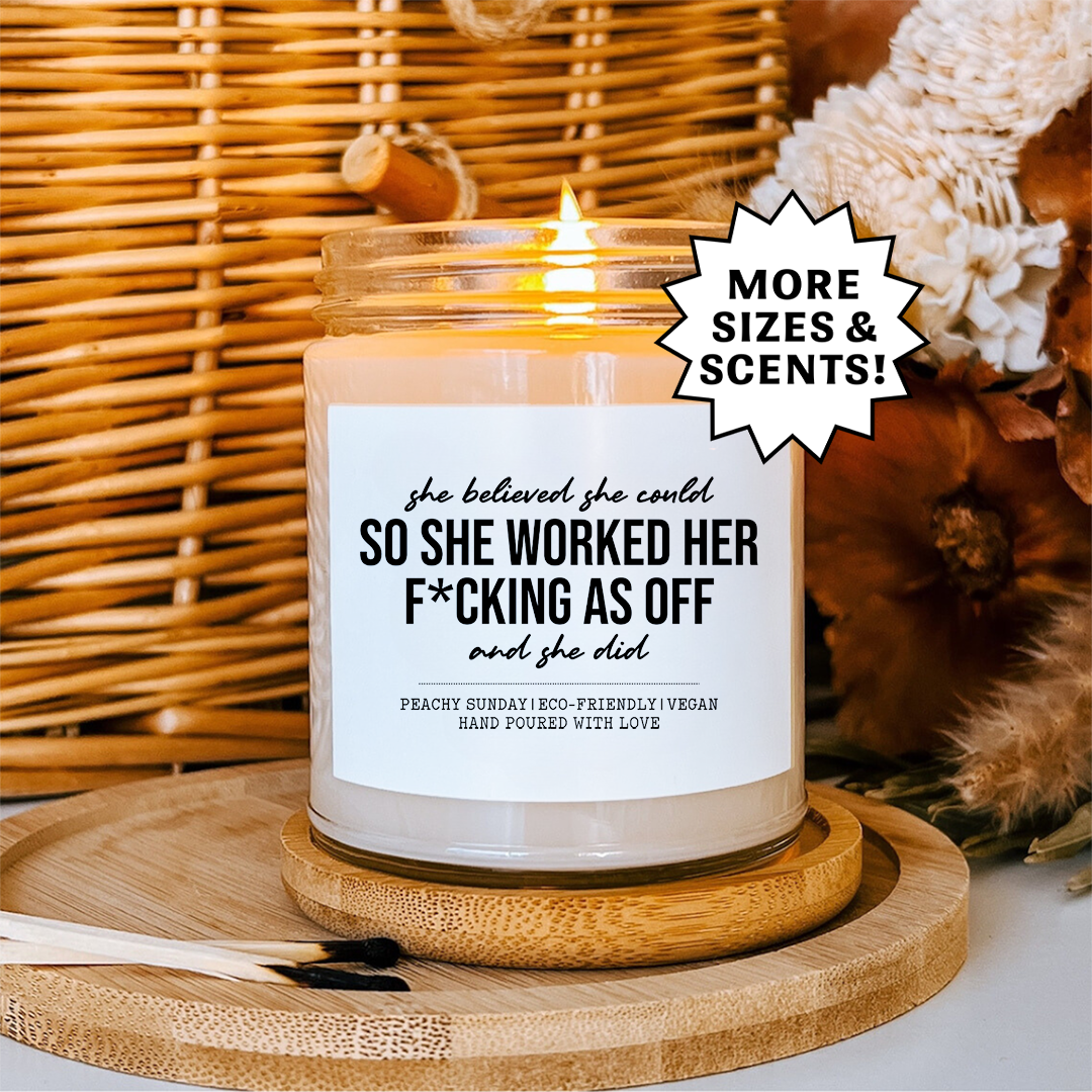 She Believed She Could So She Did Candle