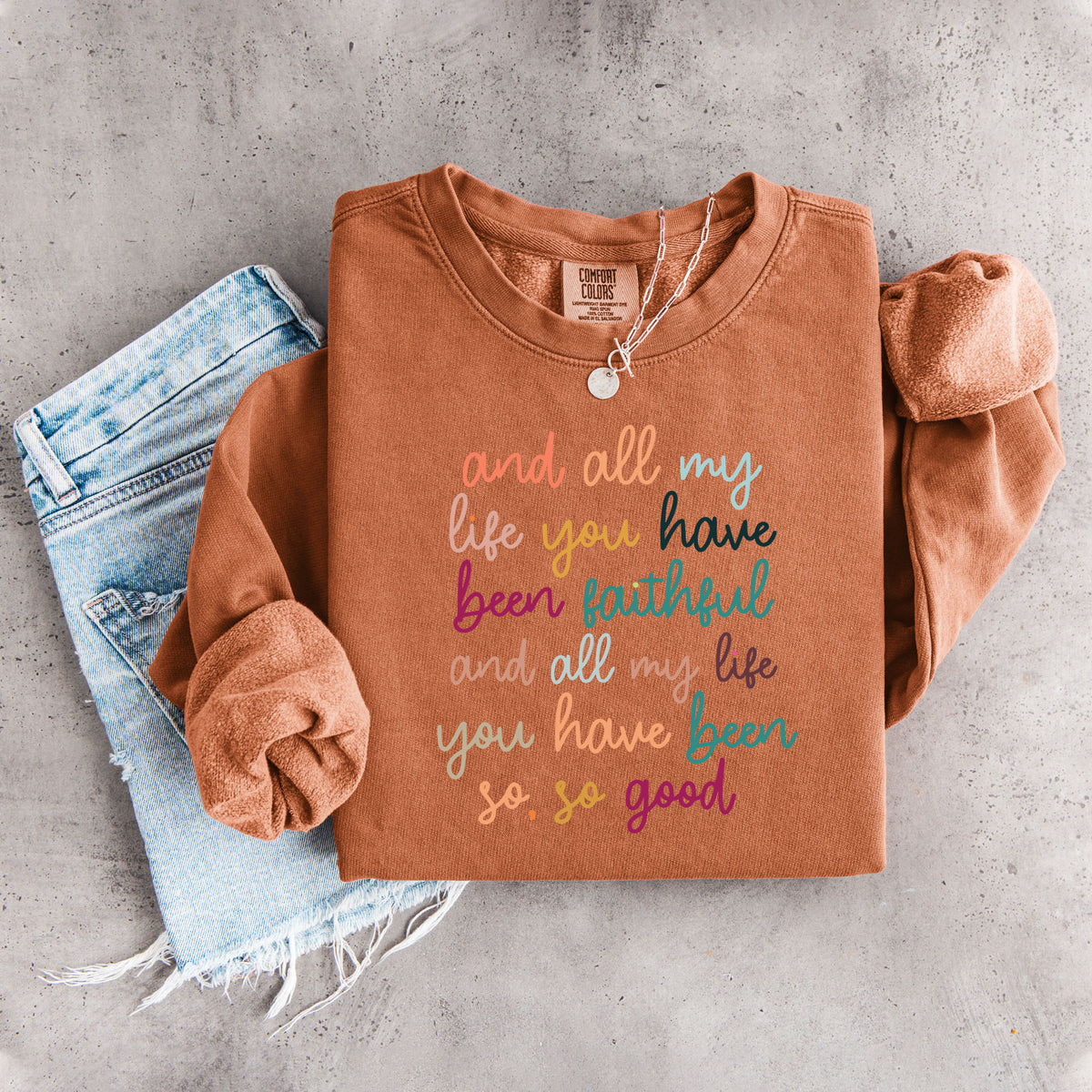 Sweatshirt „All My Life You Have Been Faithful“